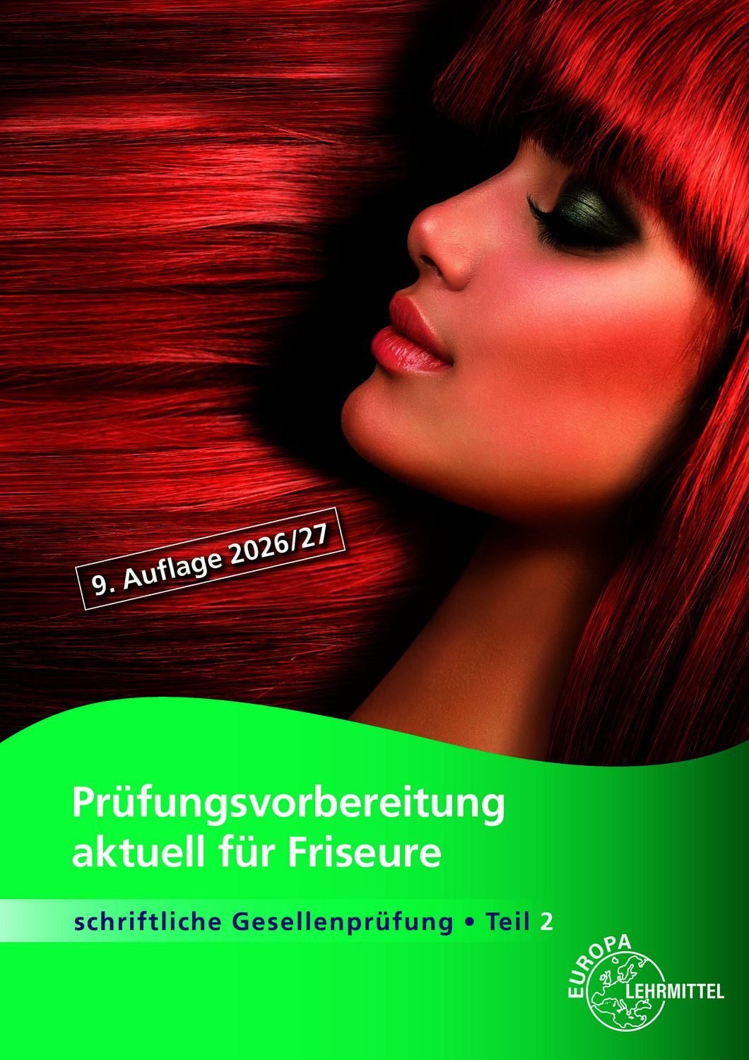 Prüfungsvorbereitung aktuell für Friseure Teil 2 / LiBK Bayern e.V.