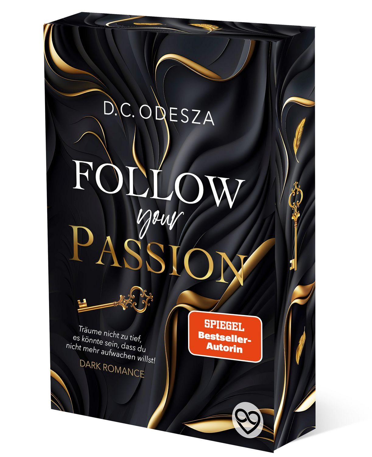 Belletristik Follow Your Passion Limitierter Farbschnitt D.C. Odesza