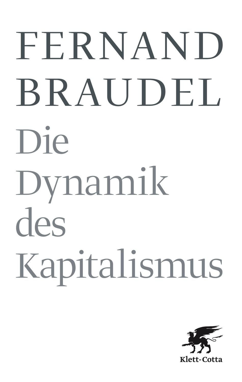 Die Dynamik des Kapitalismus / Fernand Braudel
