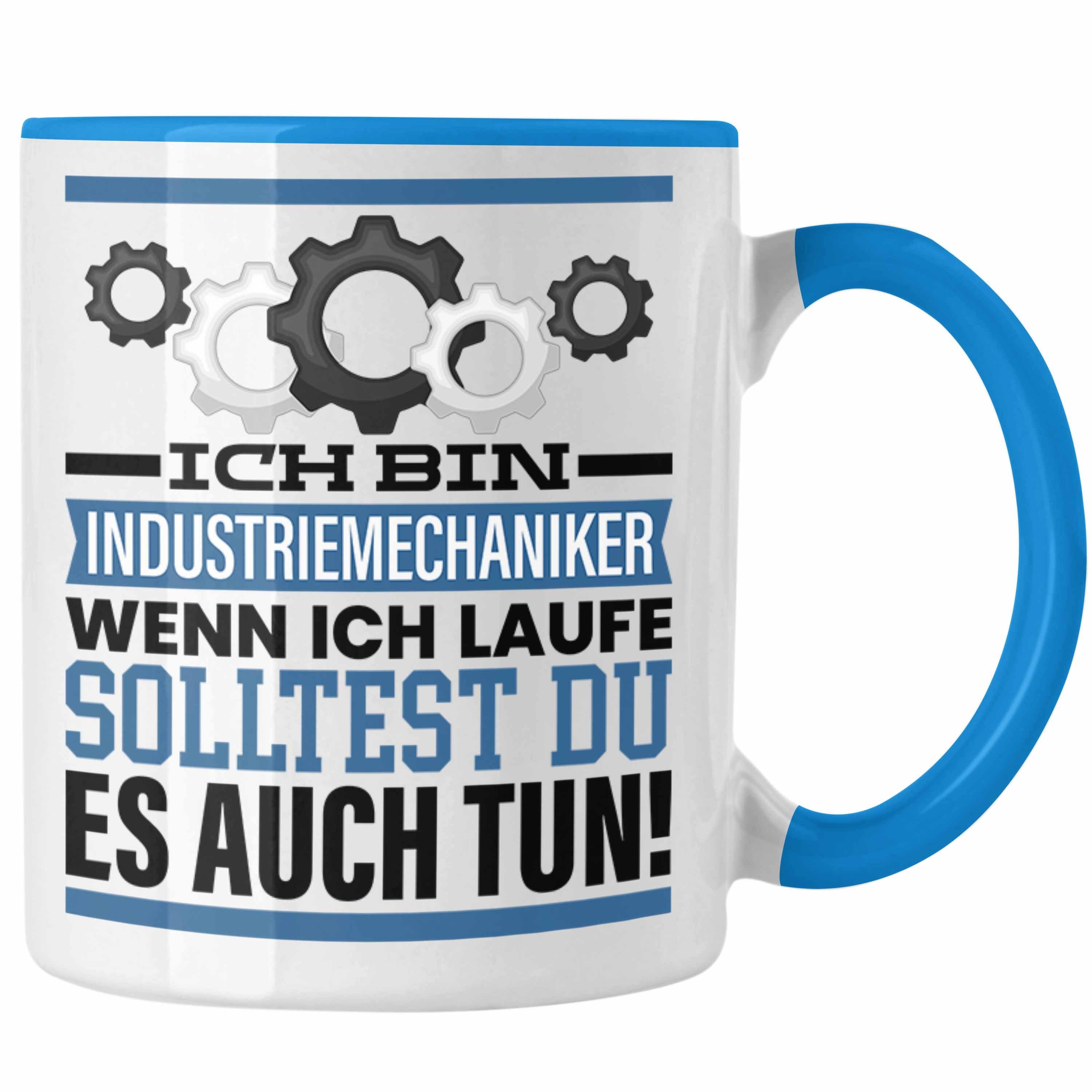 Spruch Wenn Geschenkidee Geschenk Blau Männer Tasse Trendation Tasse Ich Industriemechaniker