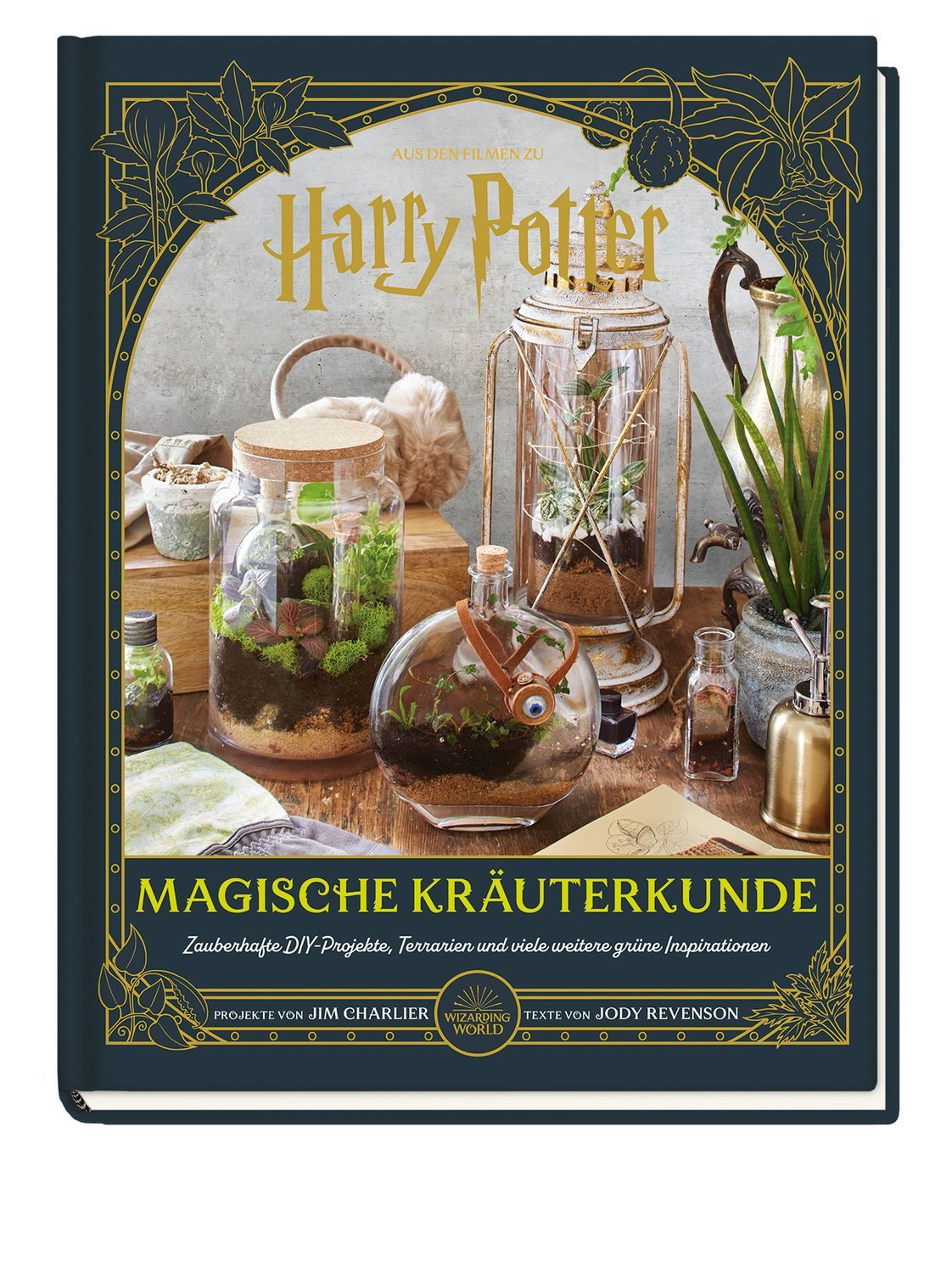 Aus den Filmen zu Harry Potter: Magische Kräuterkunde - Zauberhafte DI / Jim Charlier, Jody Revenson