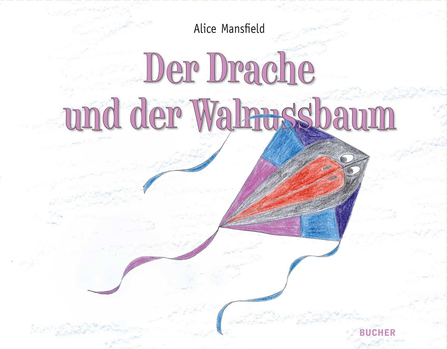 Kinderbuch Der Drache und der Walnussbaum Alice Mansfield