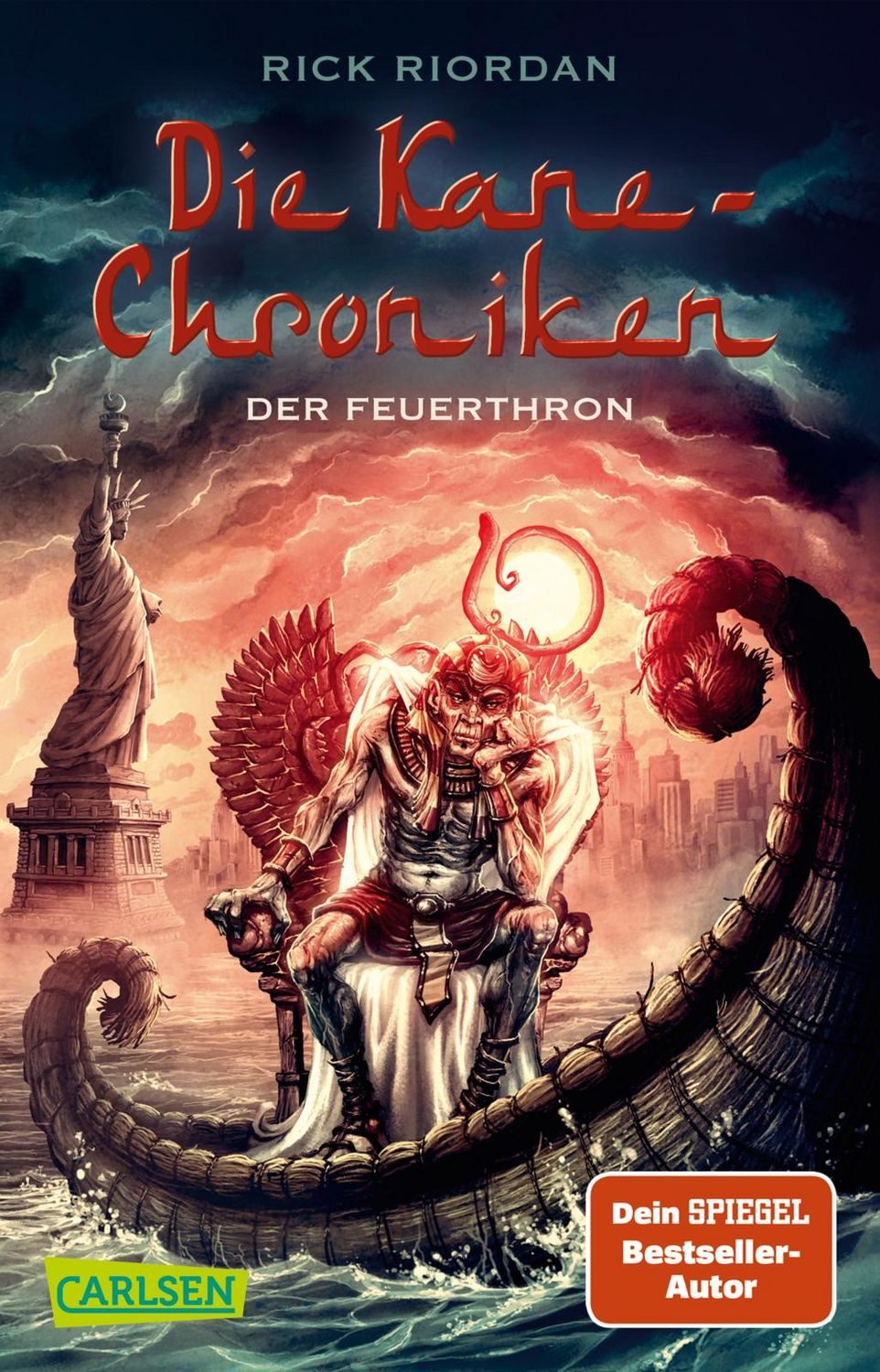 Der Feuerthron / Kane-Chroniken Band 2 / Rick Riordan, Ägyptische Mythen, göttliche Mächte und ein auserwähltes Geschwisterpaar - spannendes Fantasy-Abenteuer ab 12 Jahren