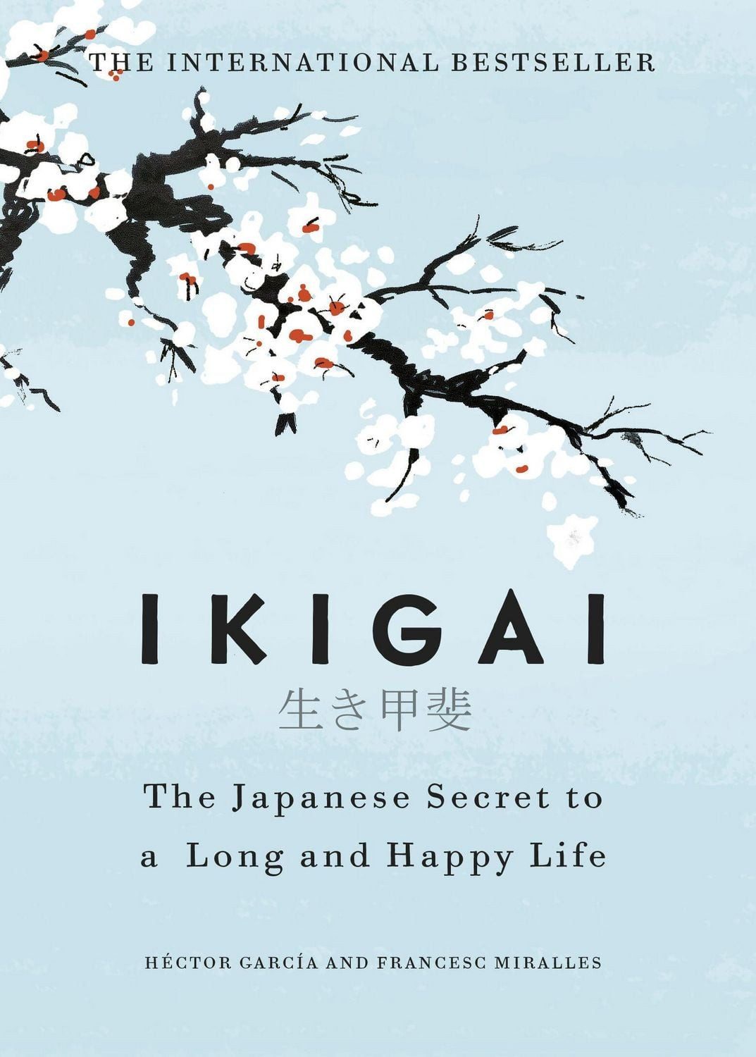 Ikigai / Héctor García, Francesc Miralles