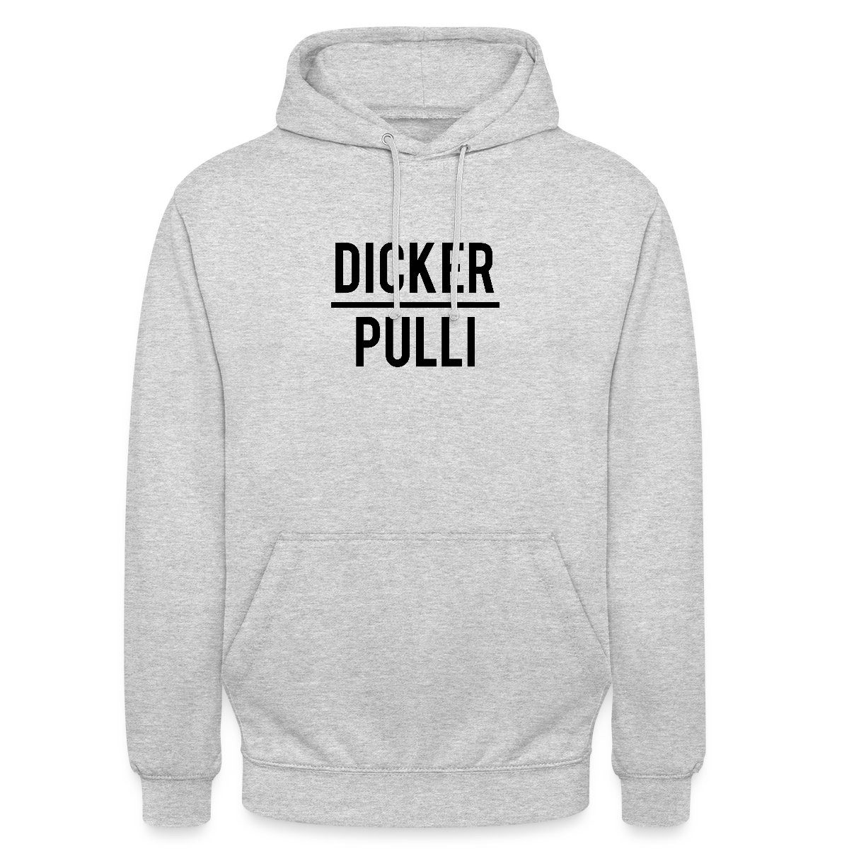Spreadshirt Hoodie Dicker Pulli Lustiges Geschenk Unisex Hoodie (1-tlg)