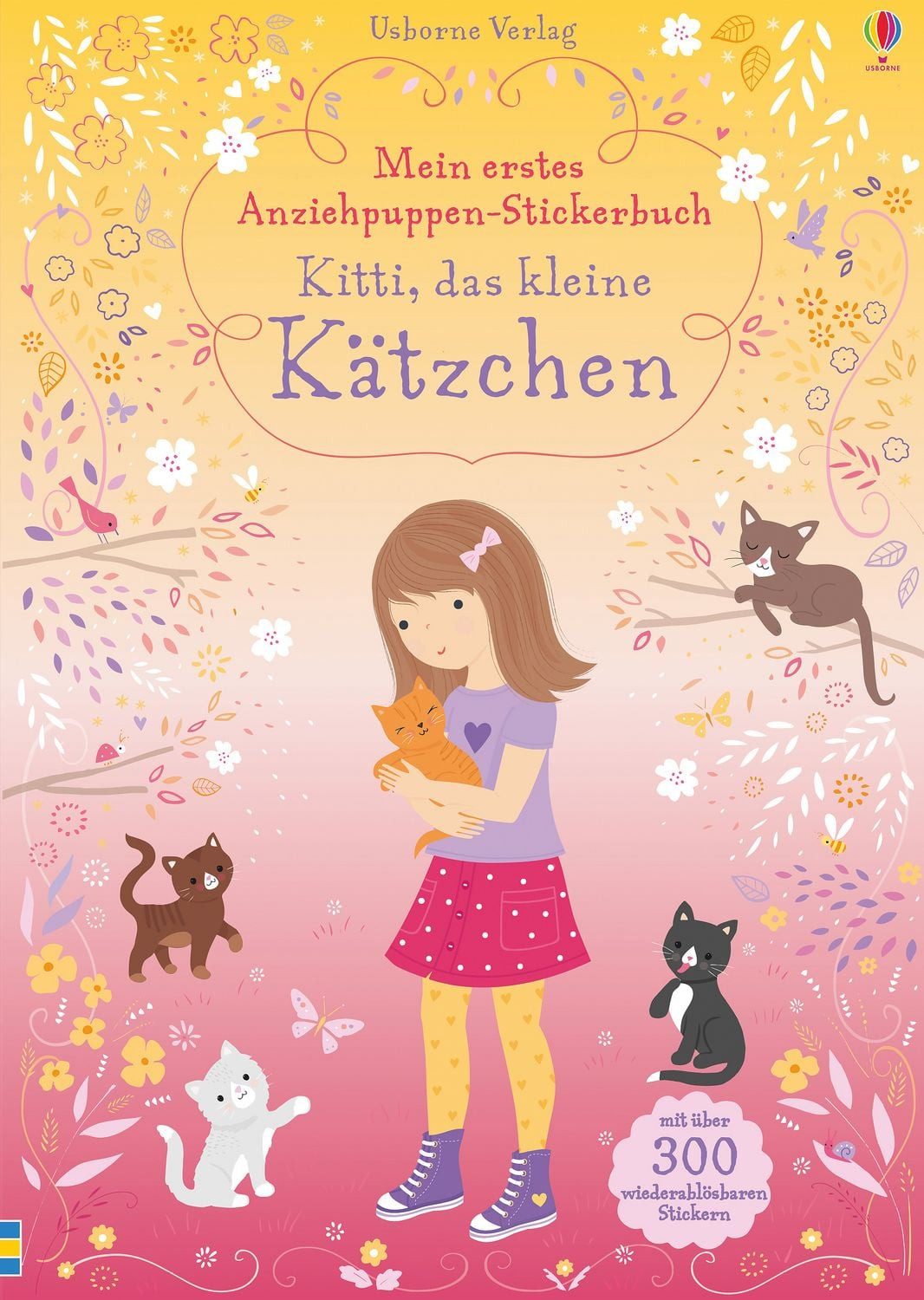 Mein erstes Anziehpuppen-Stickerbuch: Kitti, das kleine Kätzchen / Fiona Watt