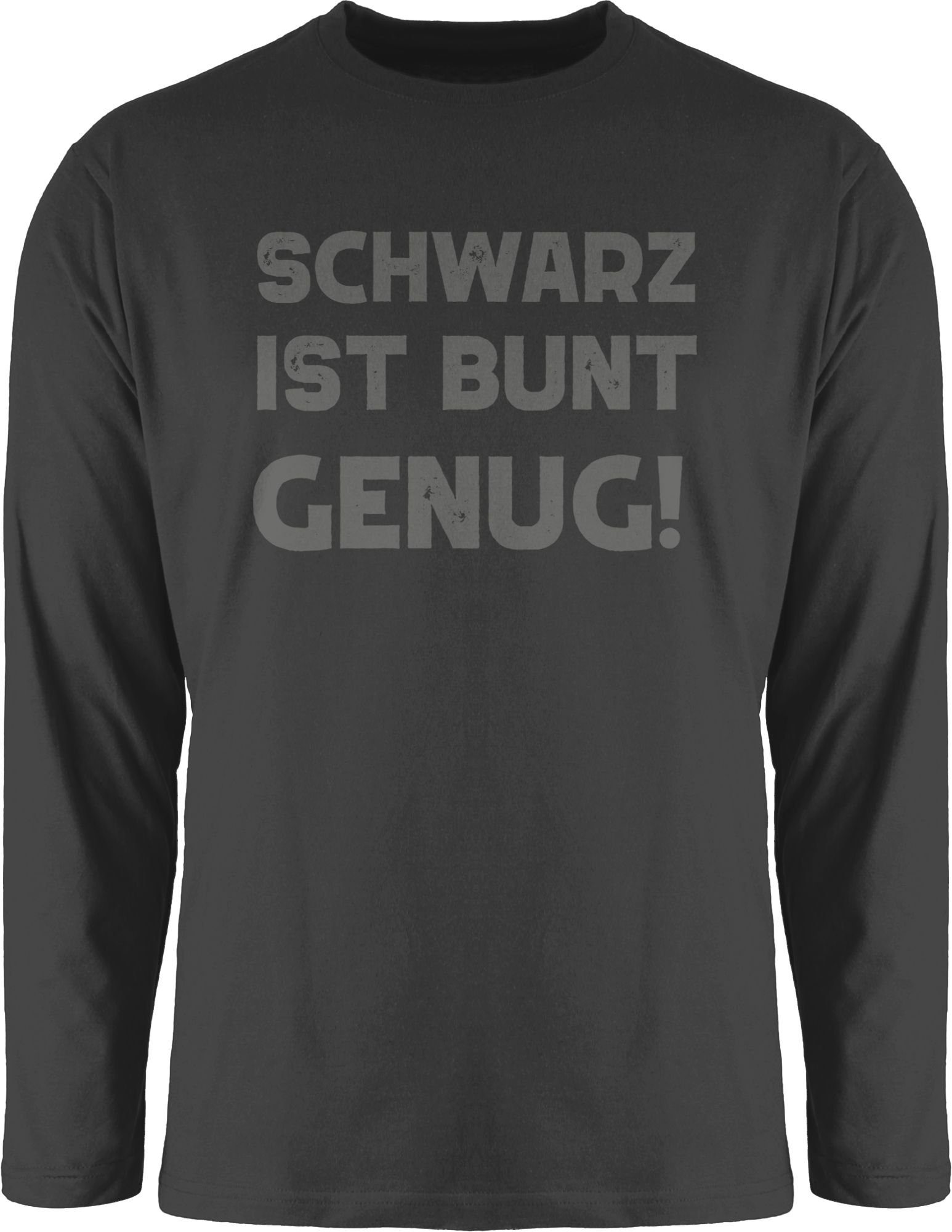 Shirtracer Rundhalsshirt Schwarz ist bunt genug Sprüche Statement mit Spruc günstig online kaufen