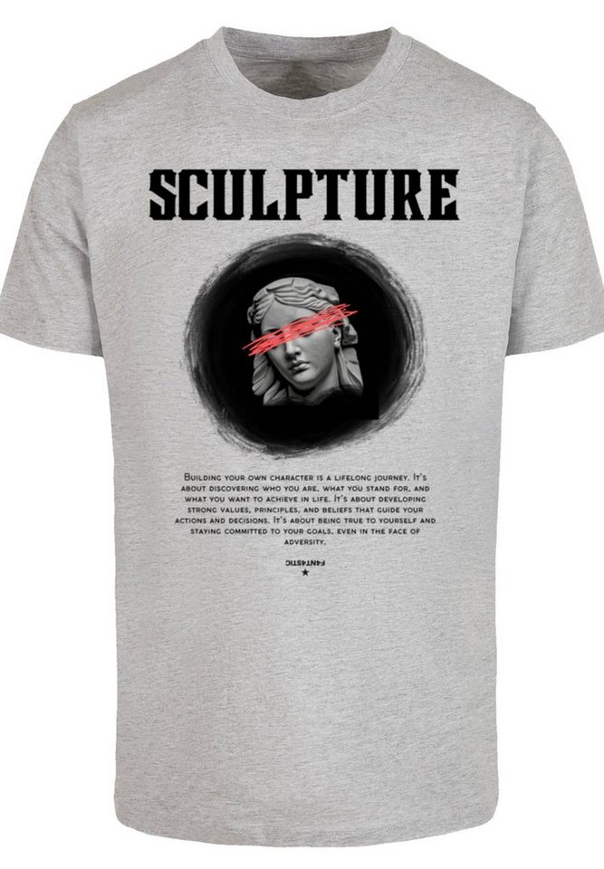 T-Shirt TEE Baumwollstoff hohem mit F4NT4STIC weicher Print, SCULPTURE Sehr Tragekomfort