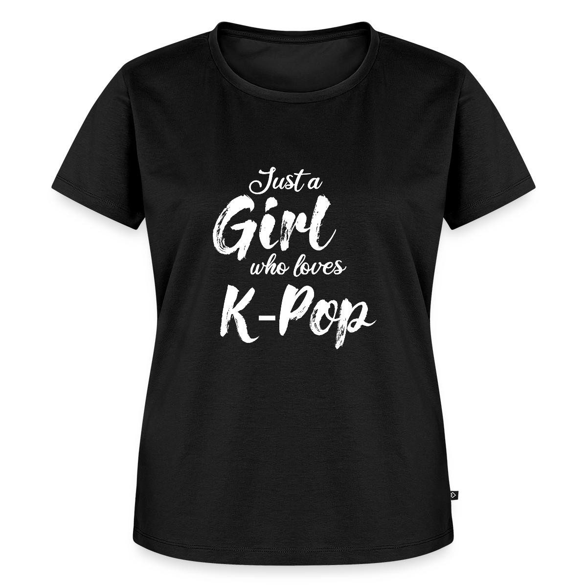 Spreadshirt T-Shirt Just A Girl Who Loves K-Pop Frauen Premium T-Shirt (1-tlg)