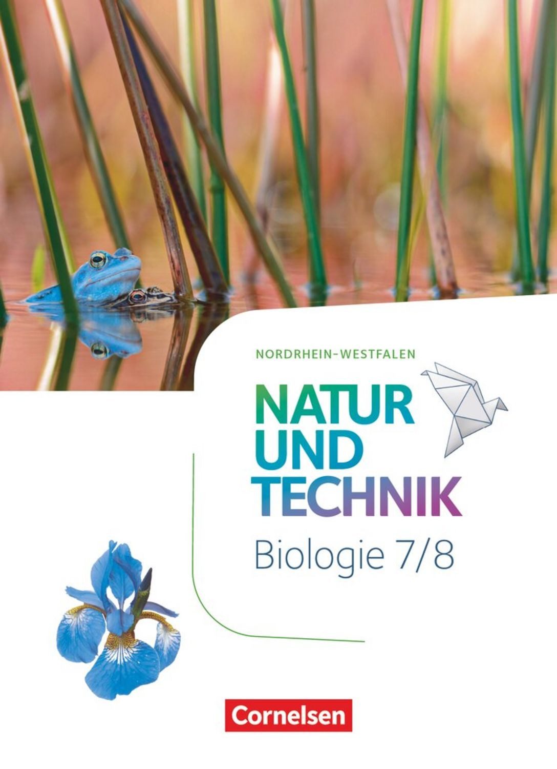 Natur und Technik - Biologie Neubearbeitung - Nordrhein-Westfalen - 7. / Monique Meier, Marit Kastaun, Cornelia Pätzelt, Ulrike Austenfeld, Kristin Menke