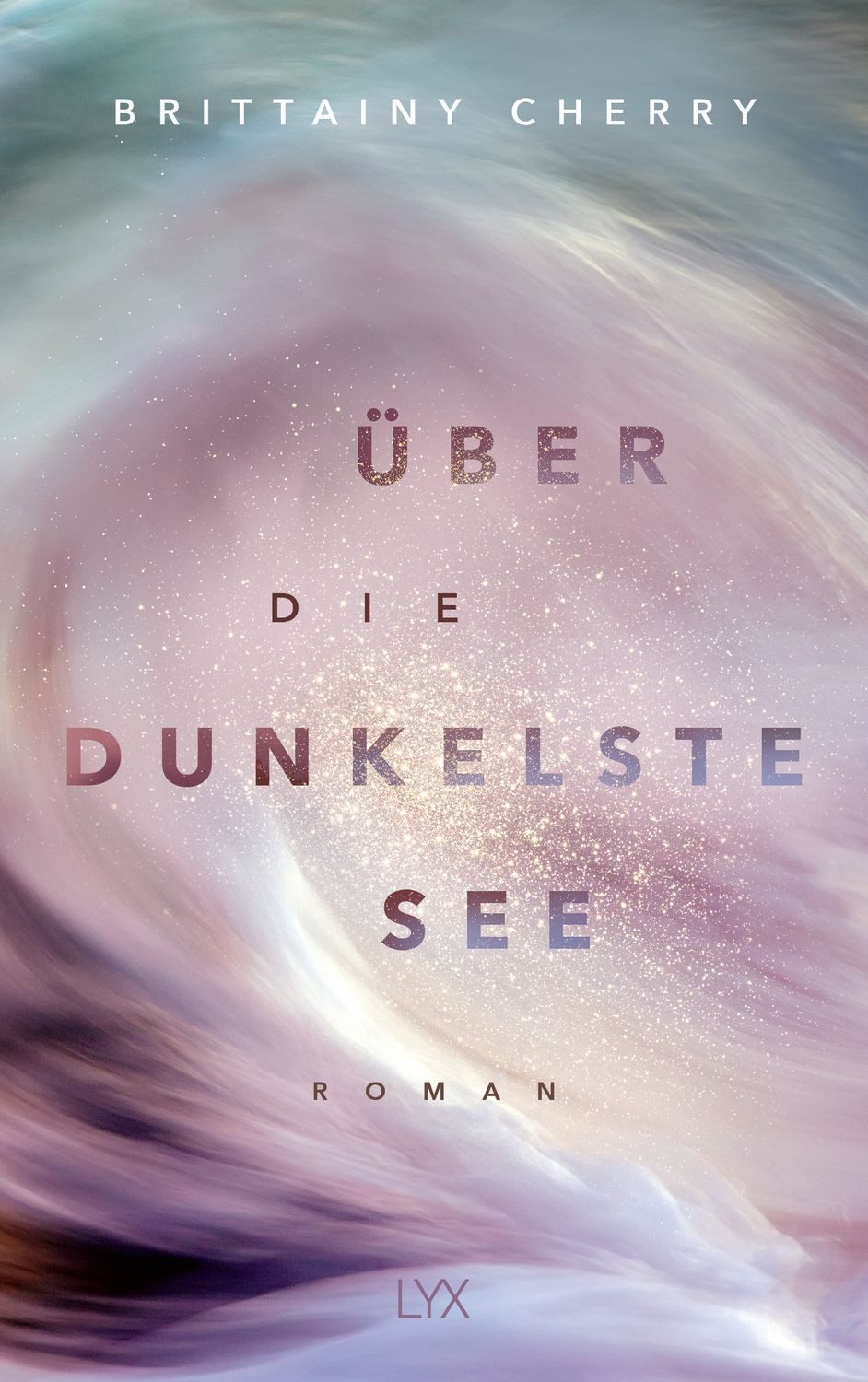 Über die dunkelste See / Brittainy Cherry, Roman