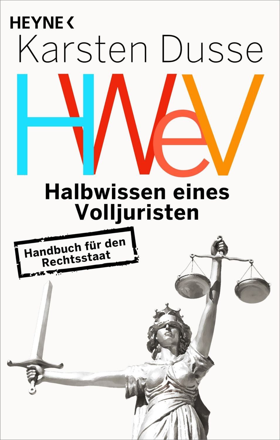 Halbwissen eines Volljuristen / Karsten Dusse