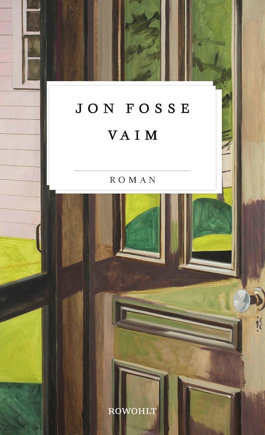 Vaim / Jon Fosse, Nobelpreis für Literatur