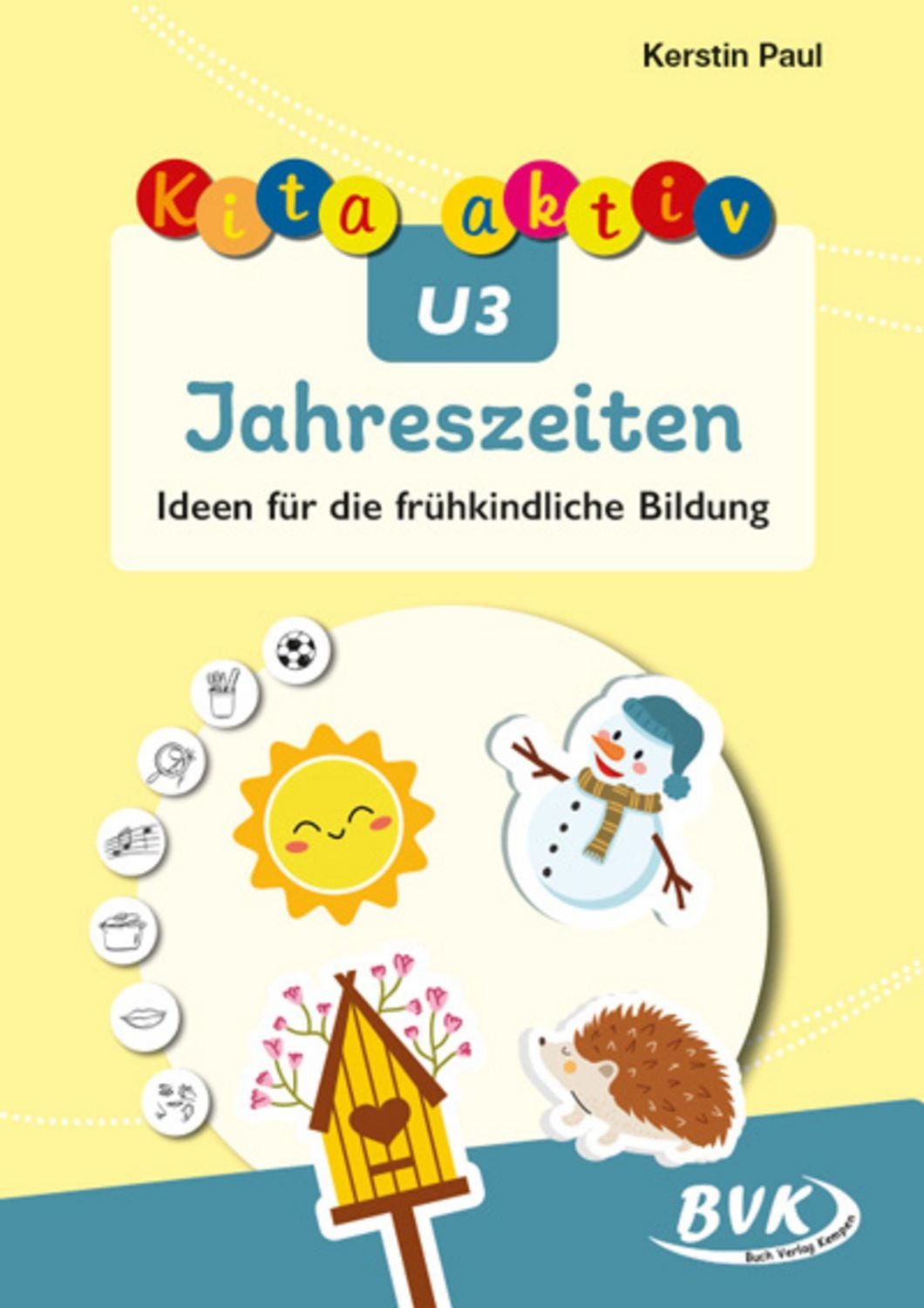 Kita aktiv U3 Jahreszeiten Kerstin Paul