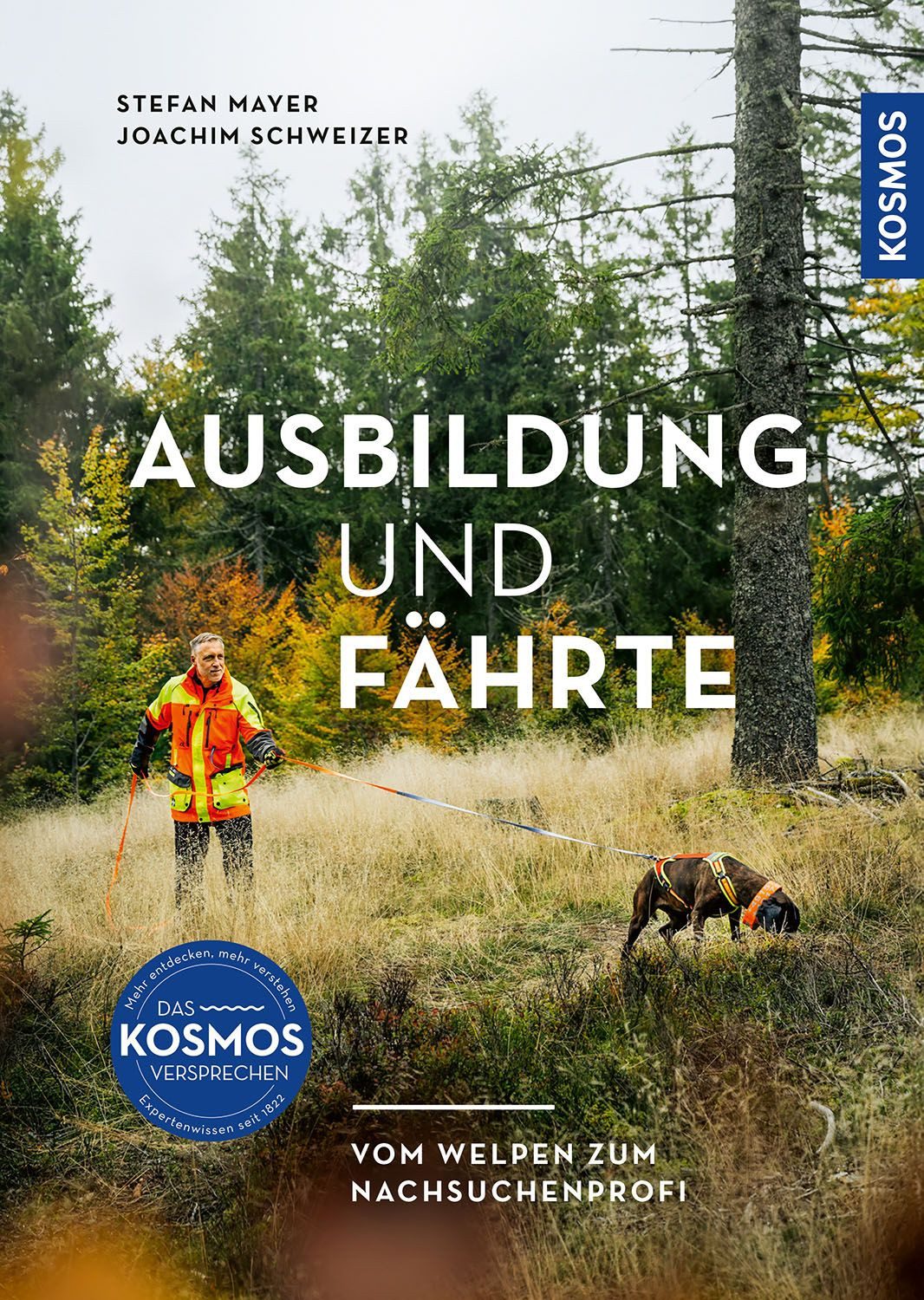 Ausbildung und Fährte / Stefan Mayer, Joachim Schweizer
