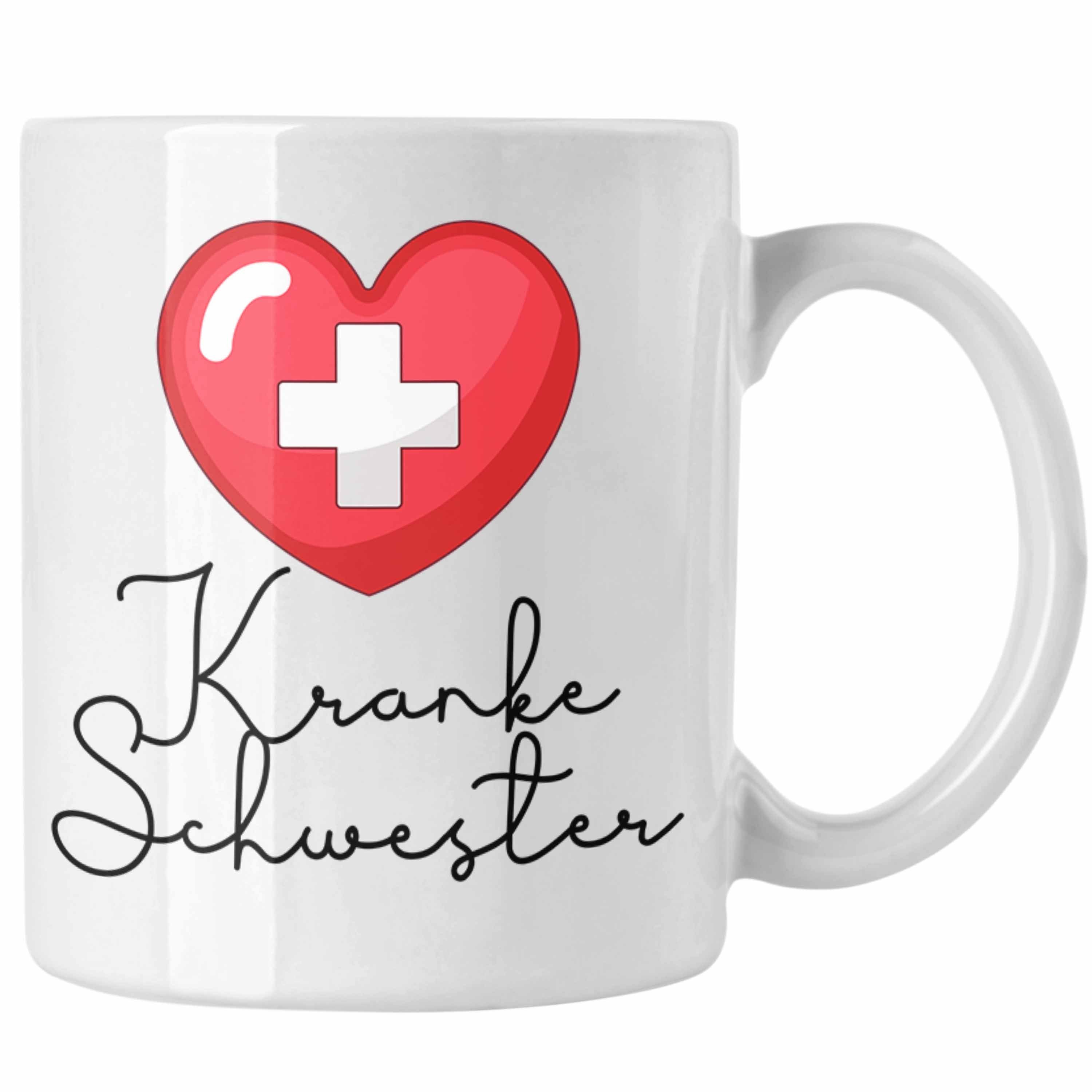 Trendation Tasse Lustige Krankenschwester Tasse "Kranke Schwester" - Geschenk für Krank Weiss