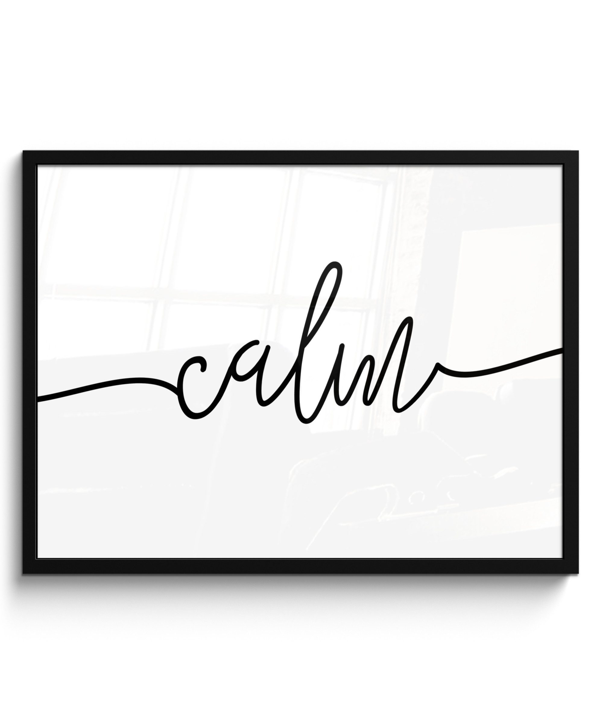 Poster Zitate - 'Calm' - Sprichwort - Schwarz und weiß