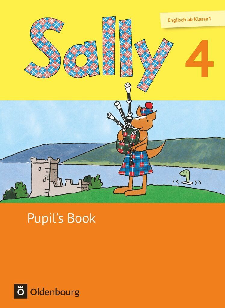 Sally - Englisch ab Klasse 1 - Ausgabe 2015 für alle Bundesländer auße / Stefanie Gleixner-Weyrauch, Daniela Elsner, Marion Lugauer, Sabine Schwarz, Jasmin Brune, Pupil's Book