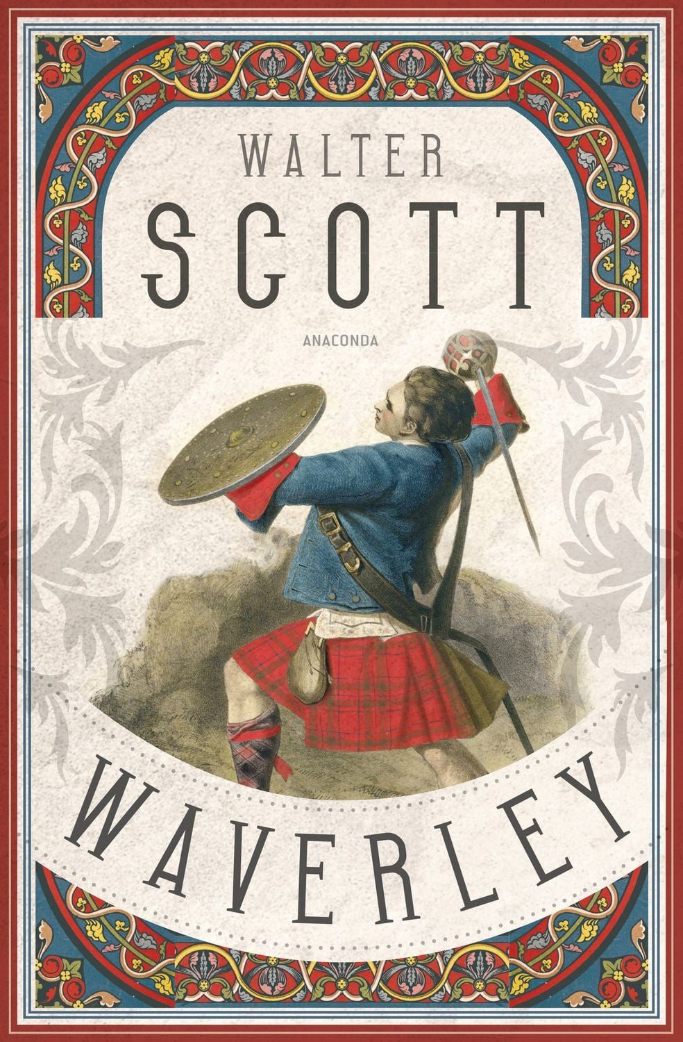 Waverley. Der englische Klassiker zum schottischen Freiheitskampf / Walter Scott