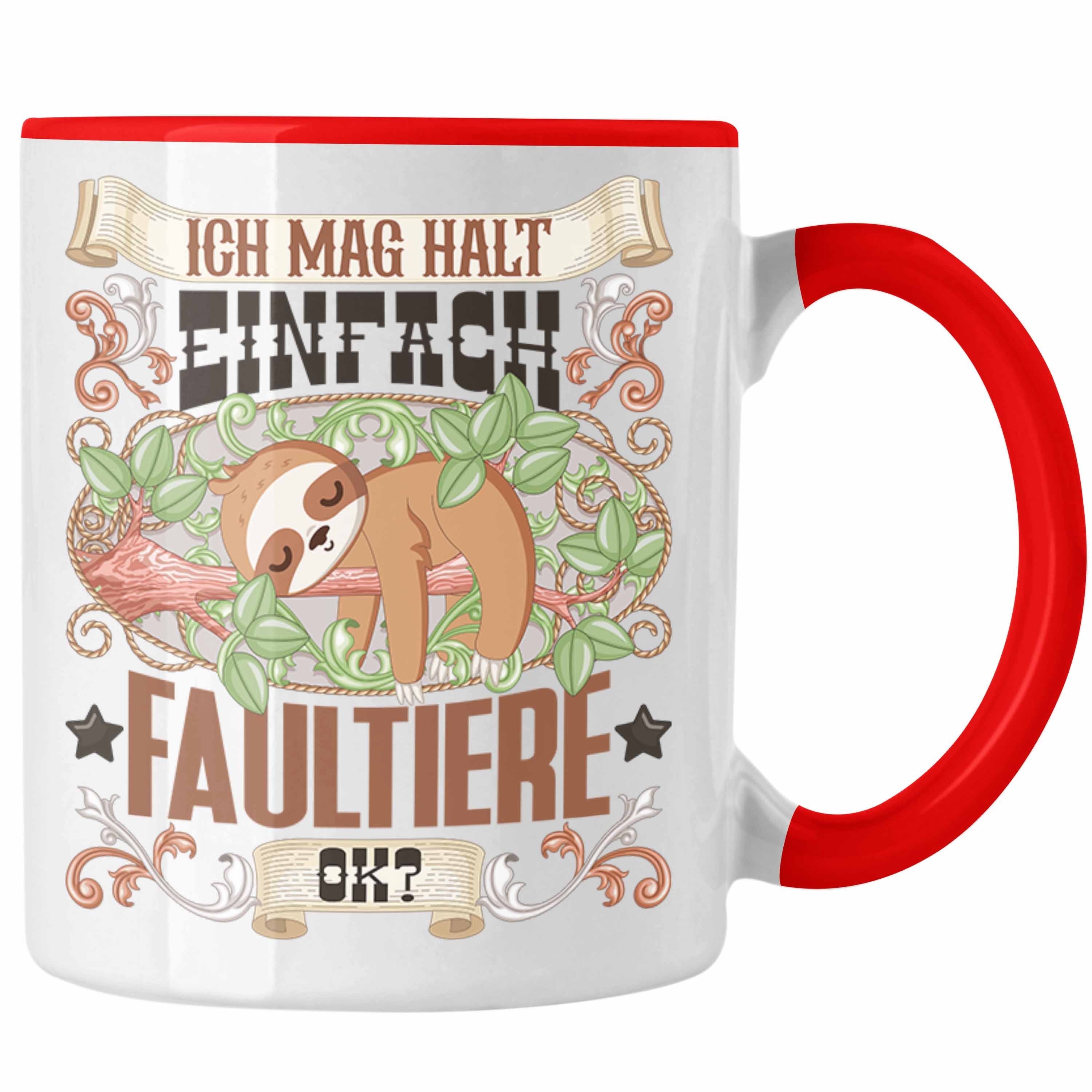 Trendation Tasse Trendation - Faultiere Tasse Geschenk Faultiere Besitzer Spruch Gesche Rot