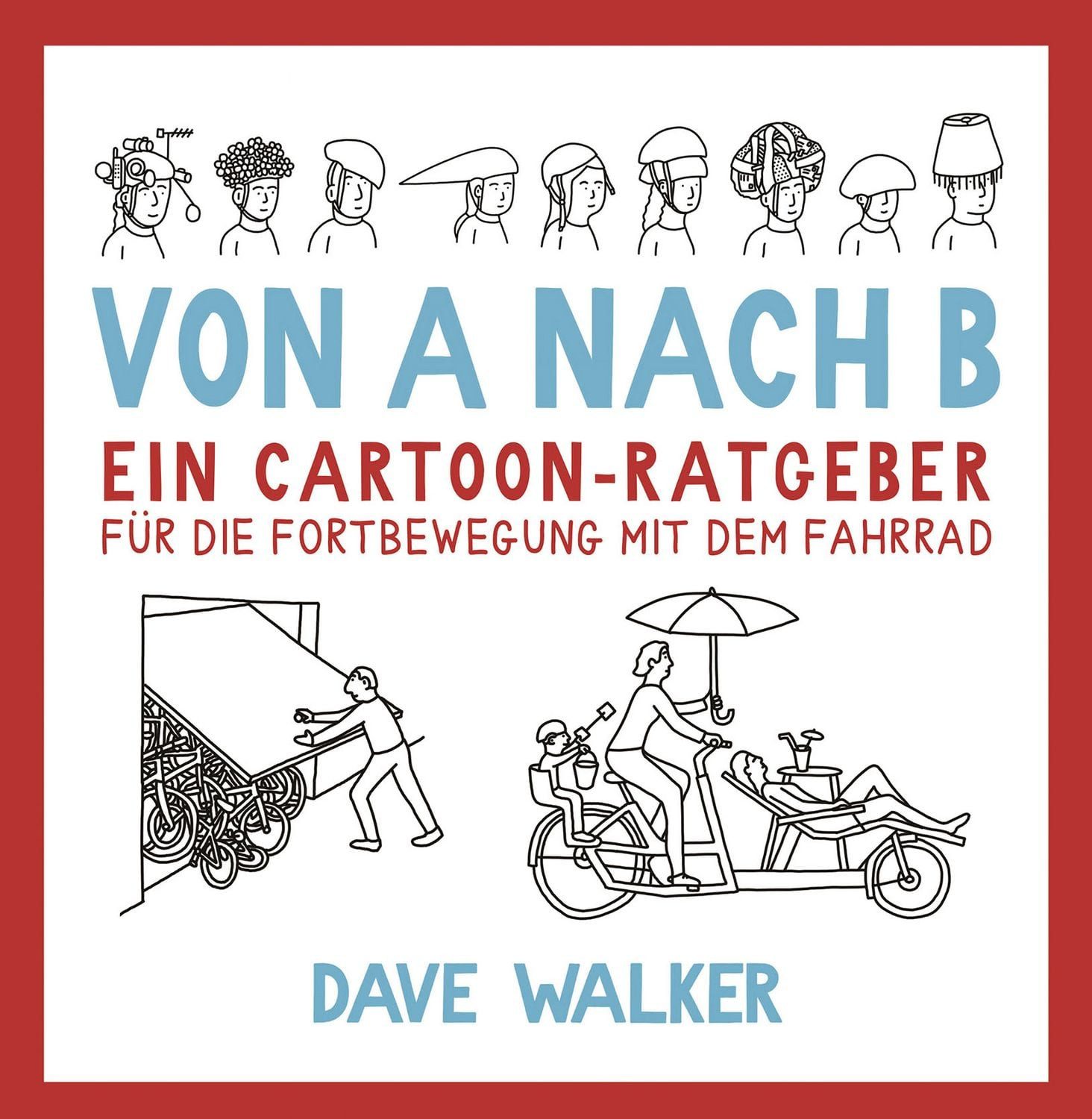 Von A nach B / Dave Walker