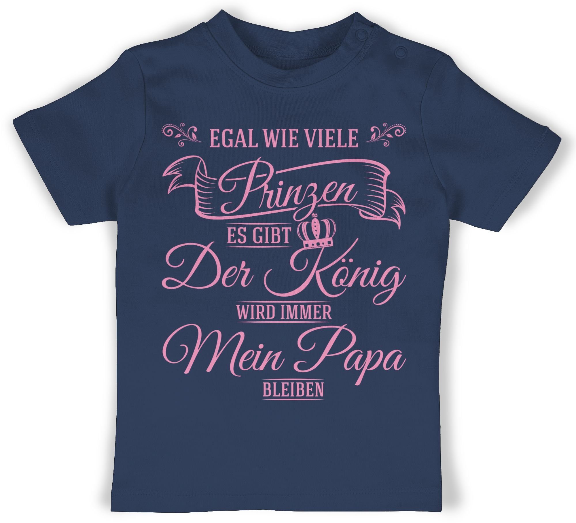 T-Shirt Egal wie viele Prinzen es gibt - Der König wird immer mein Papa bleibe