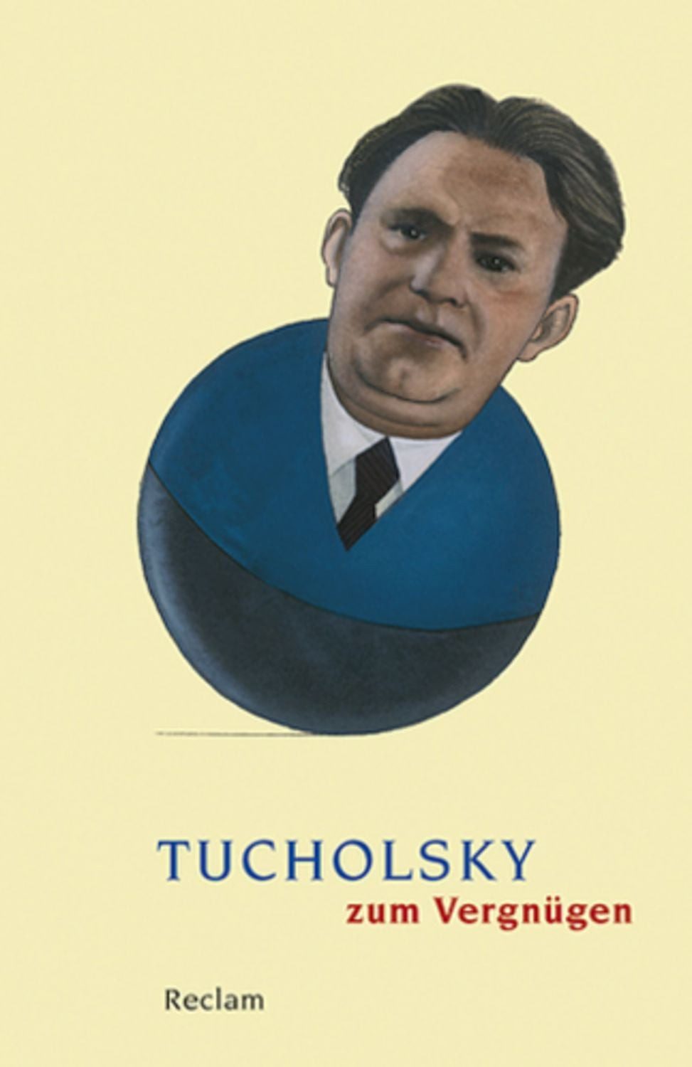 Tucholsky zum Vergnügen / Kurt Tucholsky, Deutsch-Lektüre, Deutsche Klassiker der Literatur – 18806