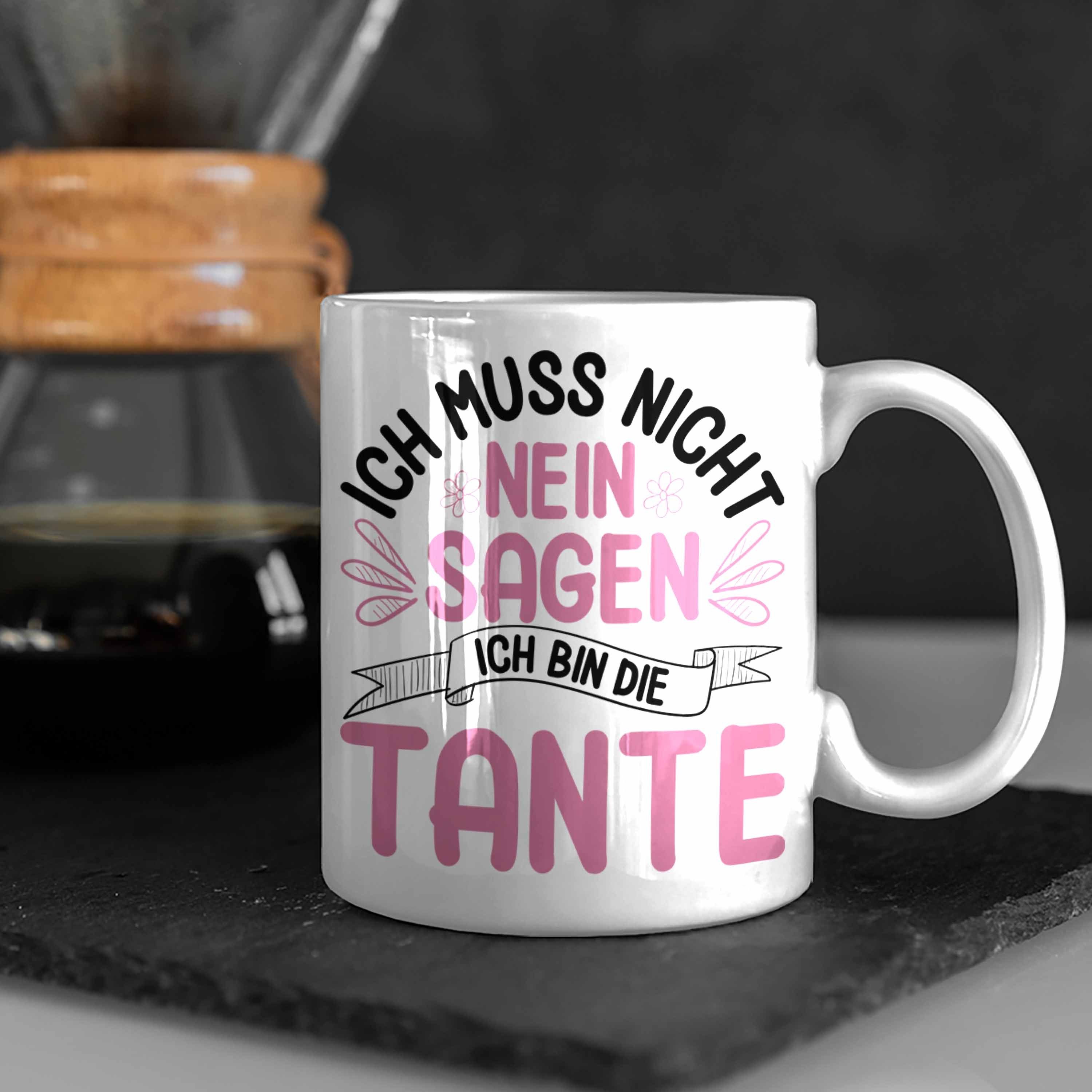 Tante Tasse Sagen Geschenkidee Lustig Spruch Weiss Nein Ich - Muss Nicht Trendation Trendation Tasse Geschenk
