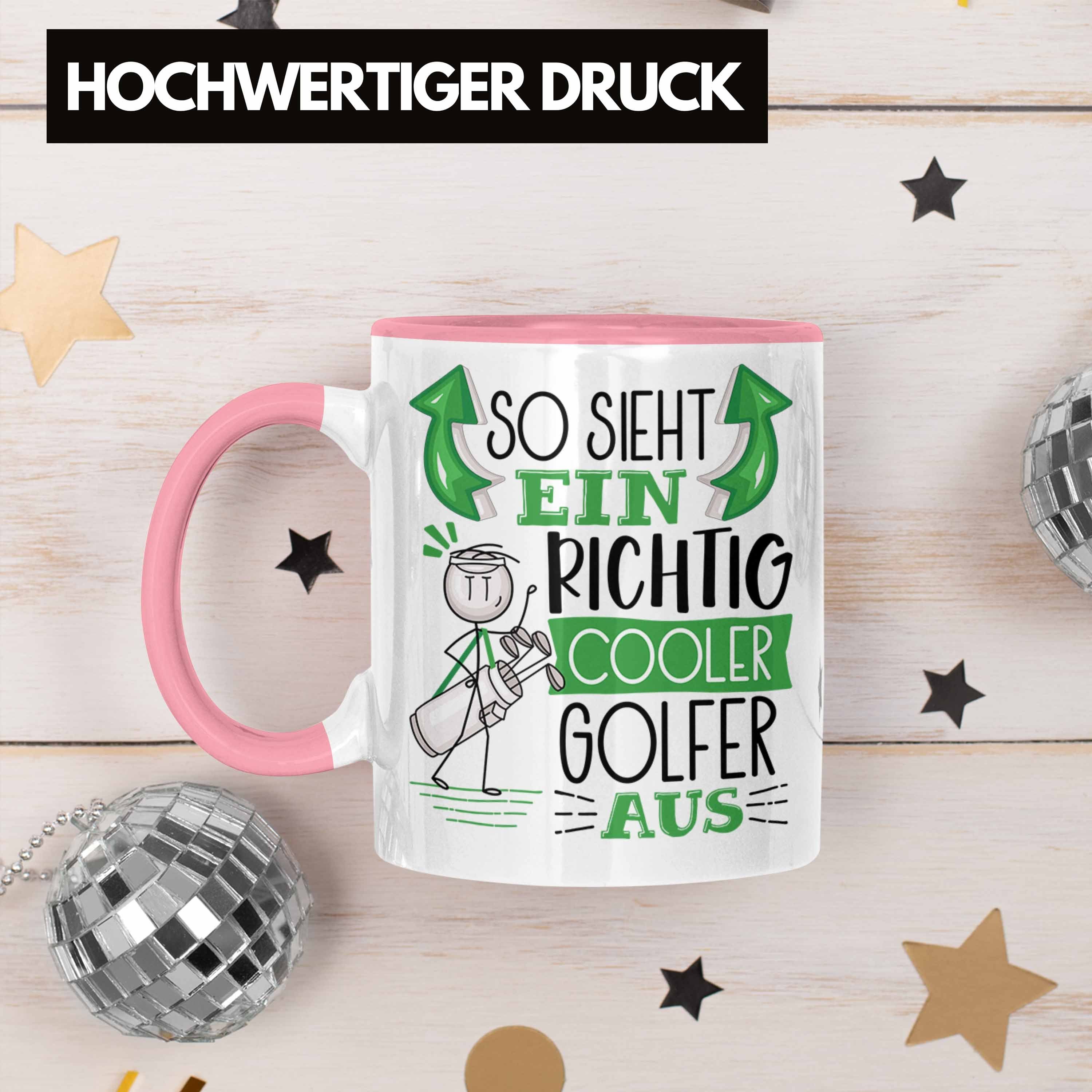 Trendation Tasse Sieht Ein Golf-Spieler Rosa So Tasse Golf-Spieler Richtig Geschenk Cooler