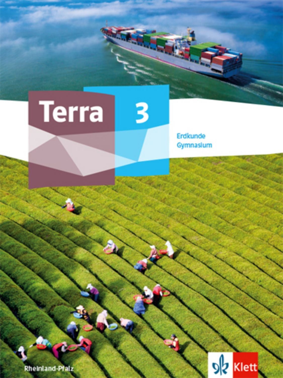 Terra Erdkunde 3. Ausgabe Rheinland-Pfalz und Saarland Gymnasium / diverse