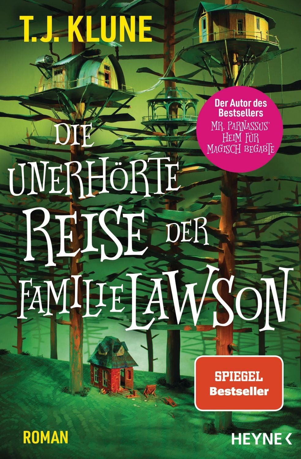 Die unerhörte Reise der Familie Lawson / T. J. Klune