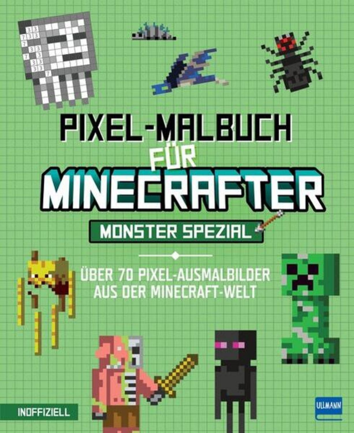Pixel-Malbuch für Minecrafter – Monster Spezial - Über 70 Pixel-Ausmal / diverse