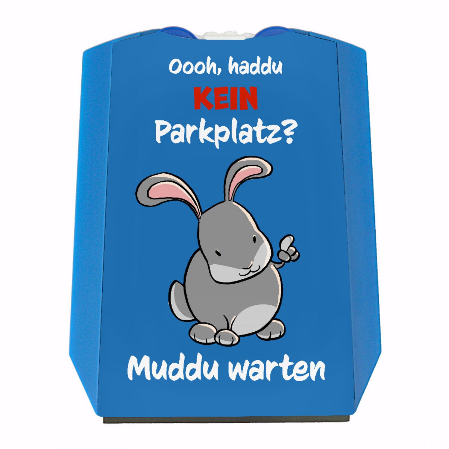 Parkscheibe Parkscheibe mit Hasenmotiv und Spruch Haddu kein Parkplatz? Muddu