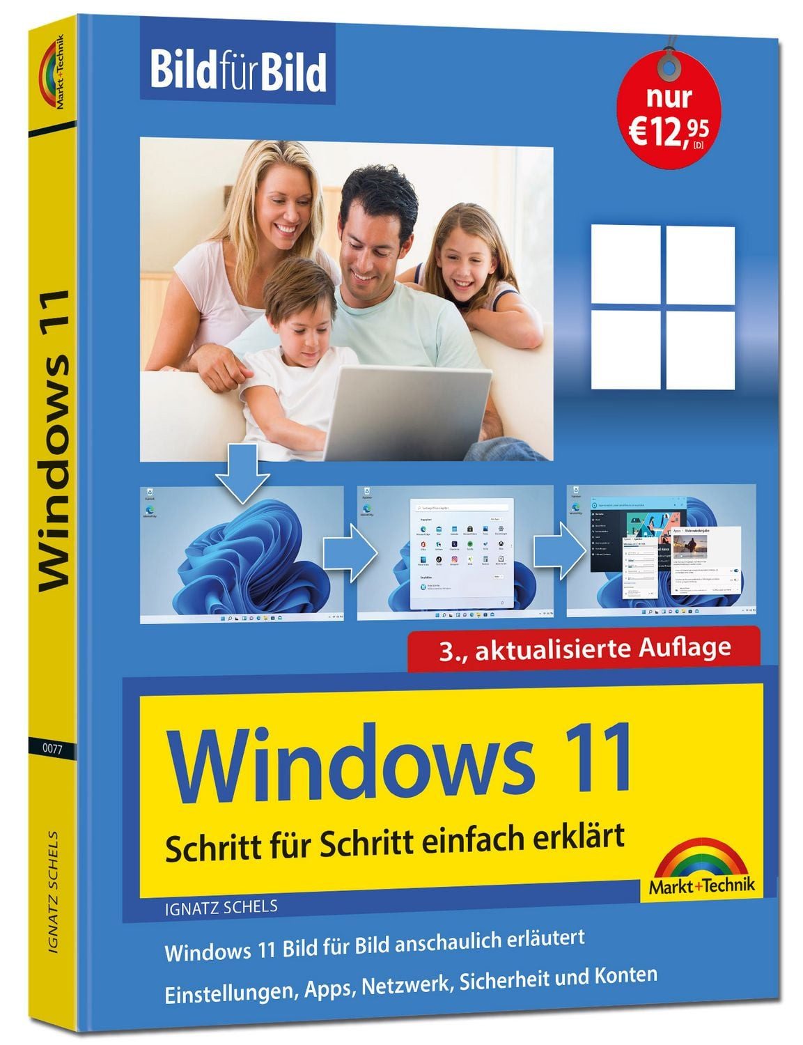 Windows 11 Bild für Bild erklärt - Windows 11. Ideal für Einsteiger un / Ignatz Schels