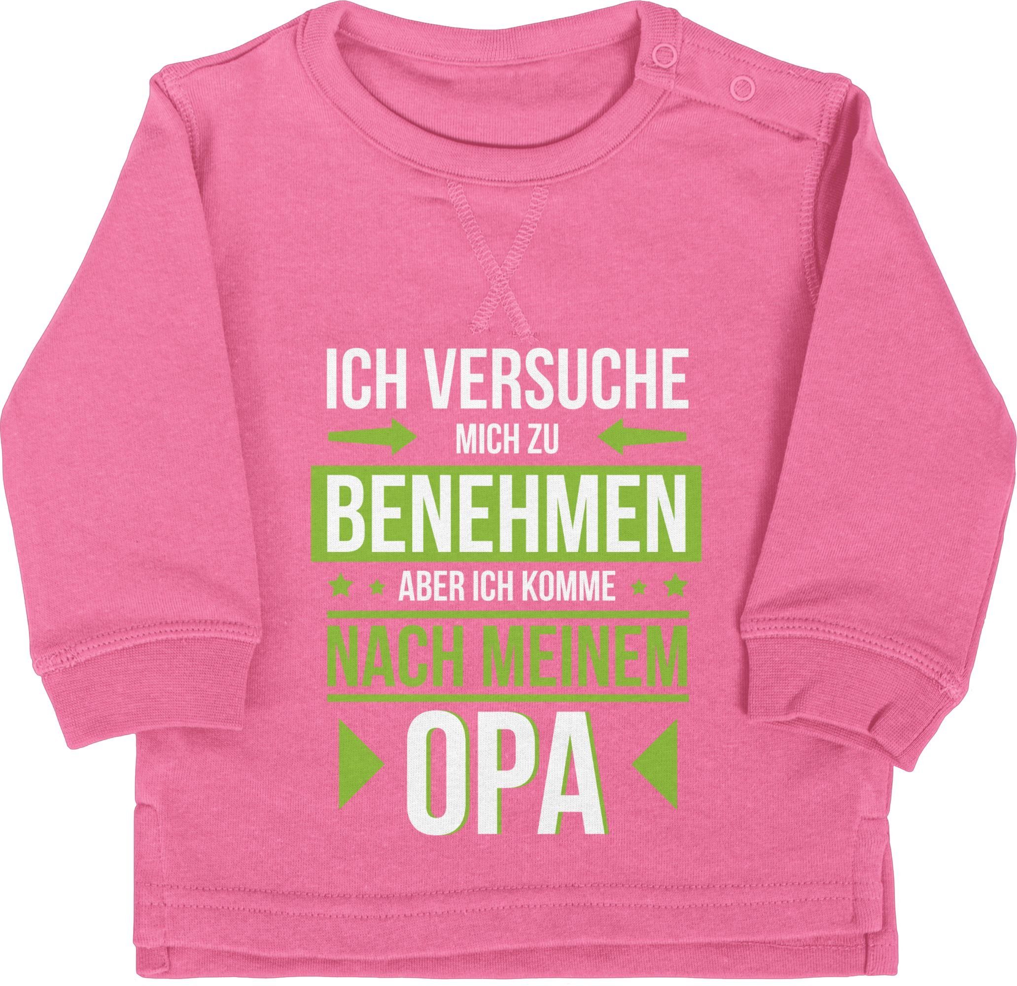 Shirtracer Sweatshirt Ich versuche mich zu benehmen aber ich komme nach meinem Opa grün Sprüche Baby 1 Pink