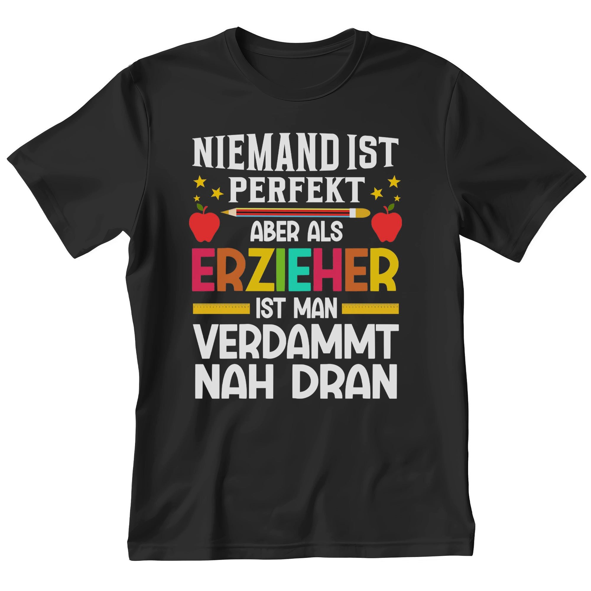 T-Shirt Erzieher Geschenk Männer Spruch Beruf Ausbildung Studium Abschluss