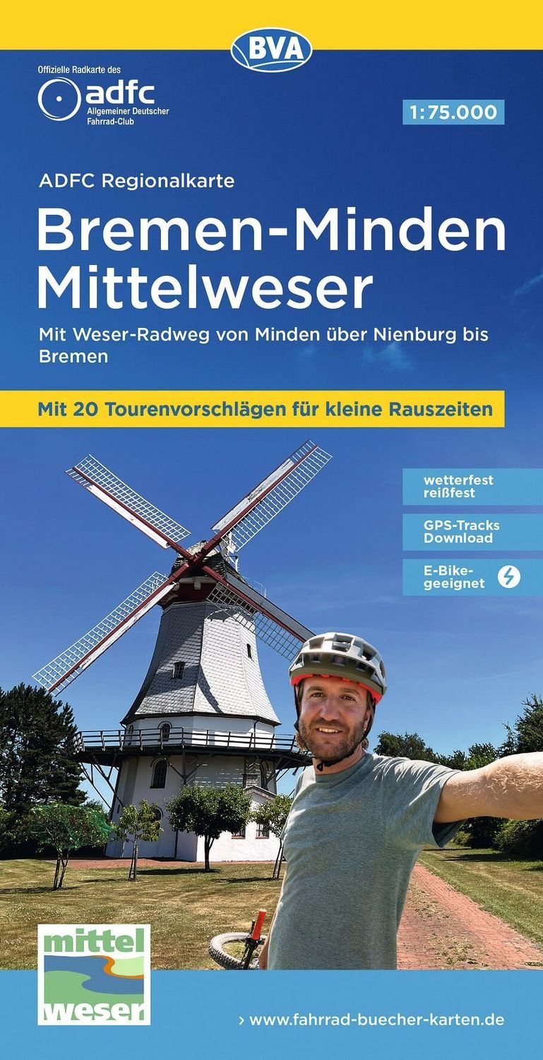 BVA ADFC Regionalkarte Bremen-Minden Mittelweser 1:75.000 mit Tagestou / diverse, mit Tagestourenvorschlägen, reiß- und wetterfest, E-Bike-geeignet, GPS-Tracks Download, Mit Weser-Radweg, von Minden über Nienburg bis Bremen