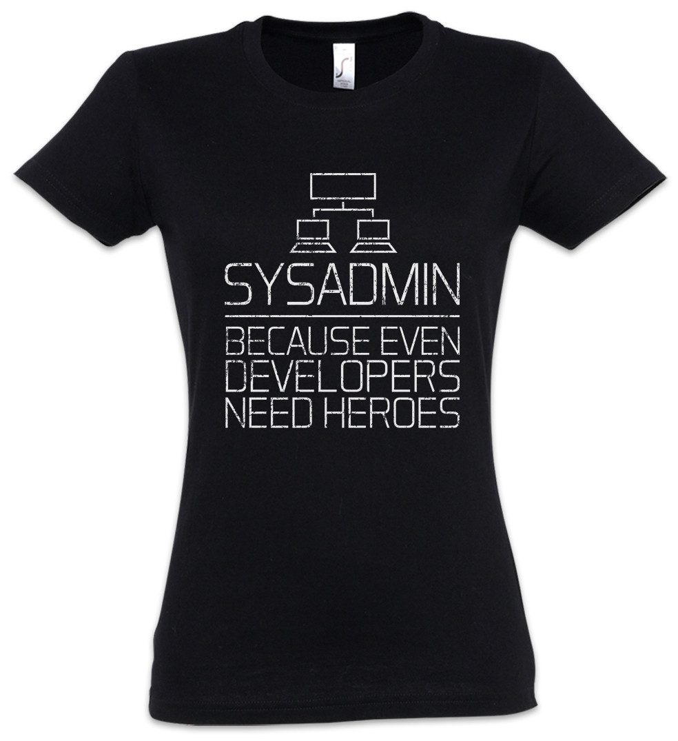 Print-Shirt Sysadmin Even Developers Need Heroes Damen T-Shirt Gamer Nerd Geek