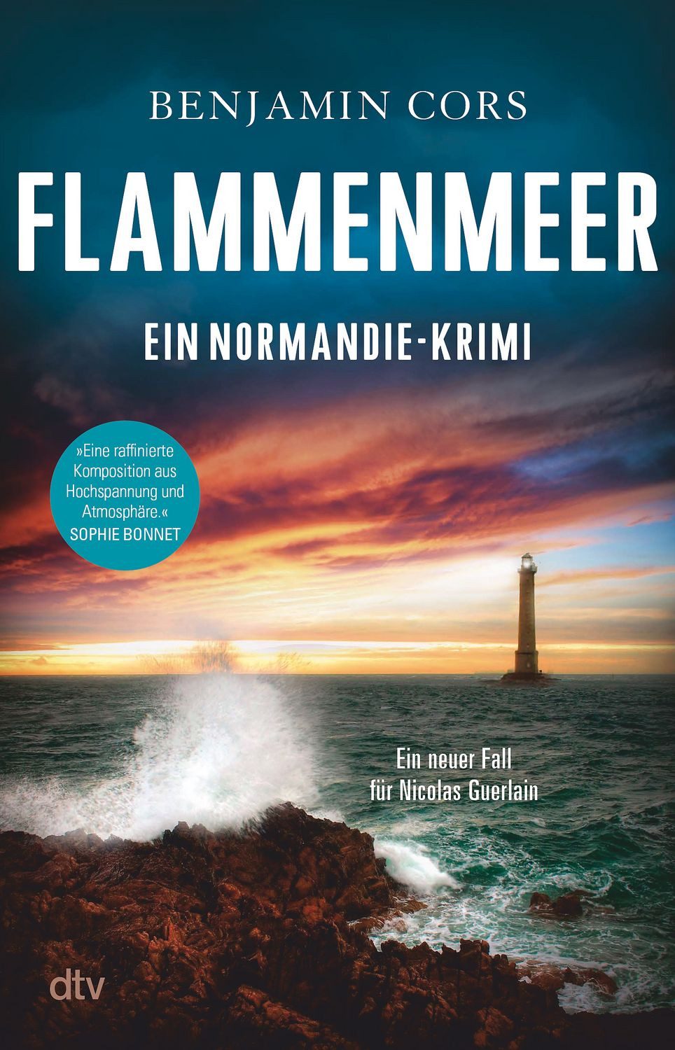 Belletristik Flammenmeer Ein Normandie-Krimi, »Ein Meister des fesselnd-atmosphäri Benjamin Cors