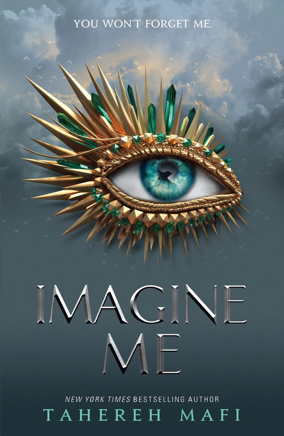 Imagine Me Shatter Me / Tahereh Mafi, Shatter Me, X