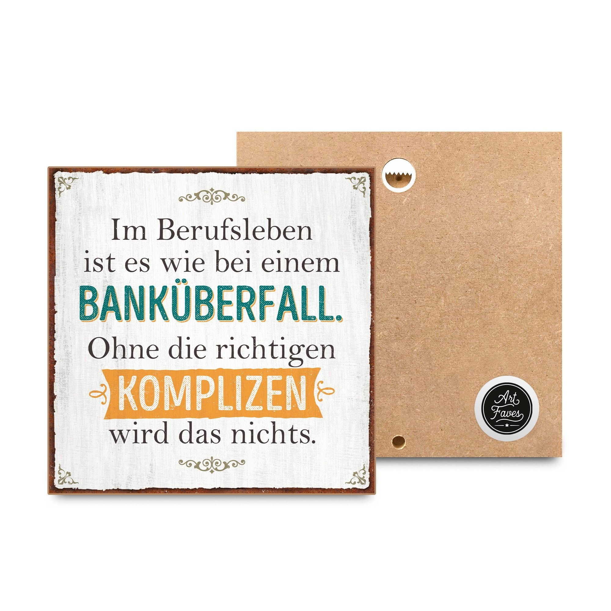 ARTFAVES Holzbild Holzschild mit Spruch Im Berufsleben ist es wie bei