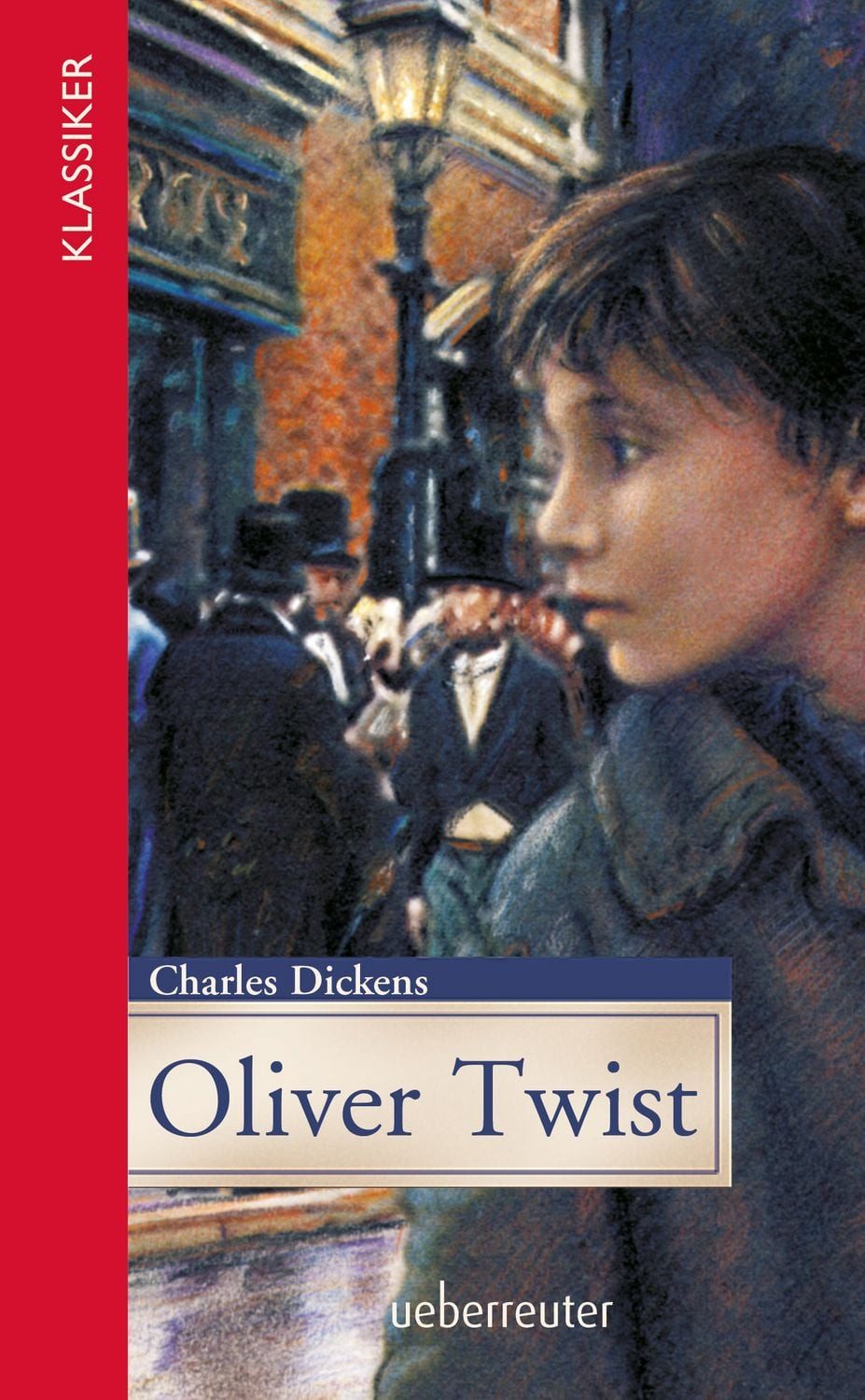 Jugendbuch Oliver Twist (Klassiker der Weltliteratur in gekürzter Fassung, Bd) Charles Dickens