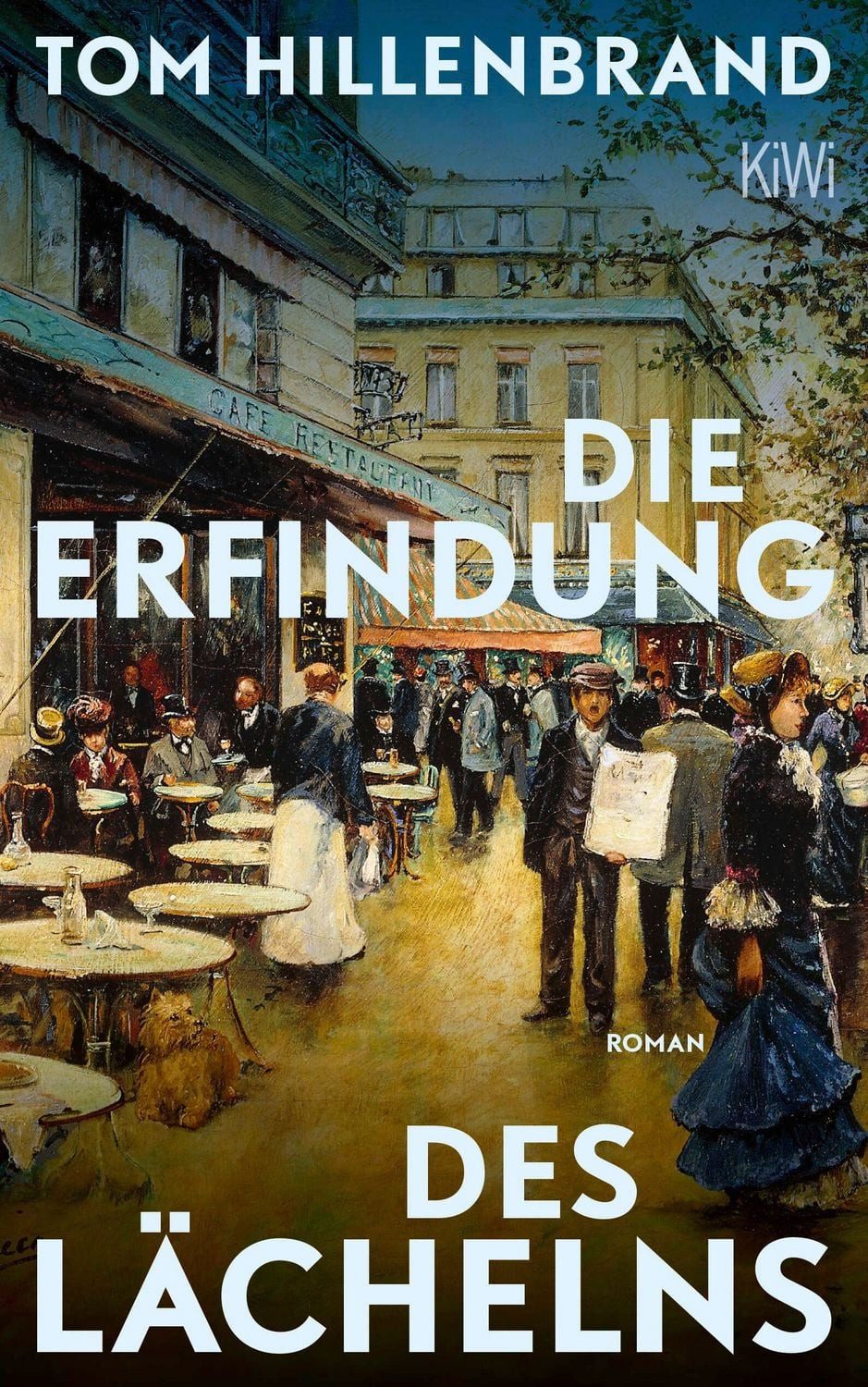 Die Erfindung des Lächelns / Tom Hillenbrand