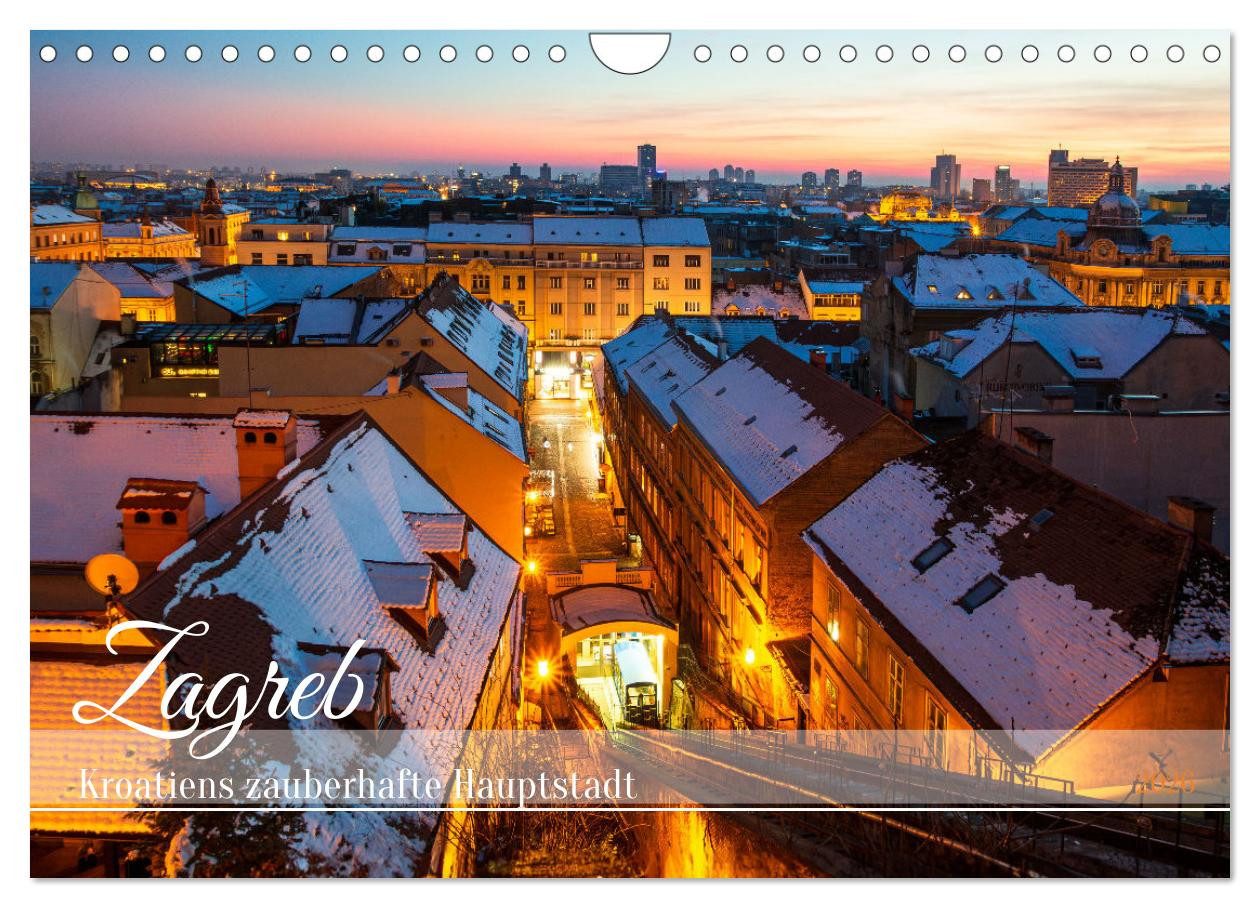 CALVENDO Wandkalender Zagreb - Kroatiens zauberhafte Hauptstadt (Wandkalender 2026 DIN A4 qu