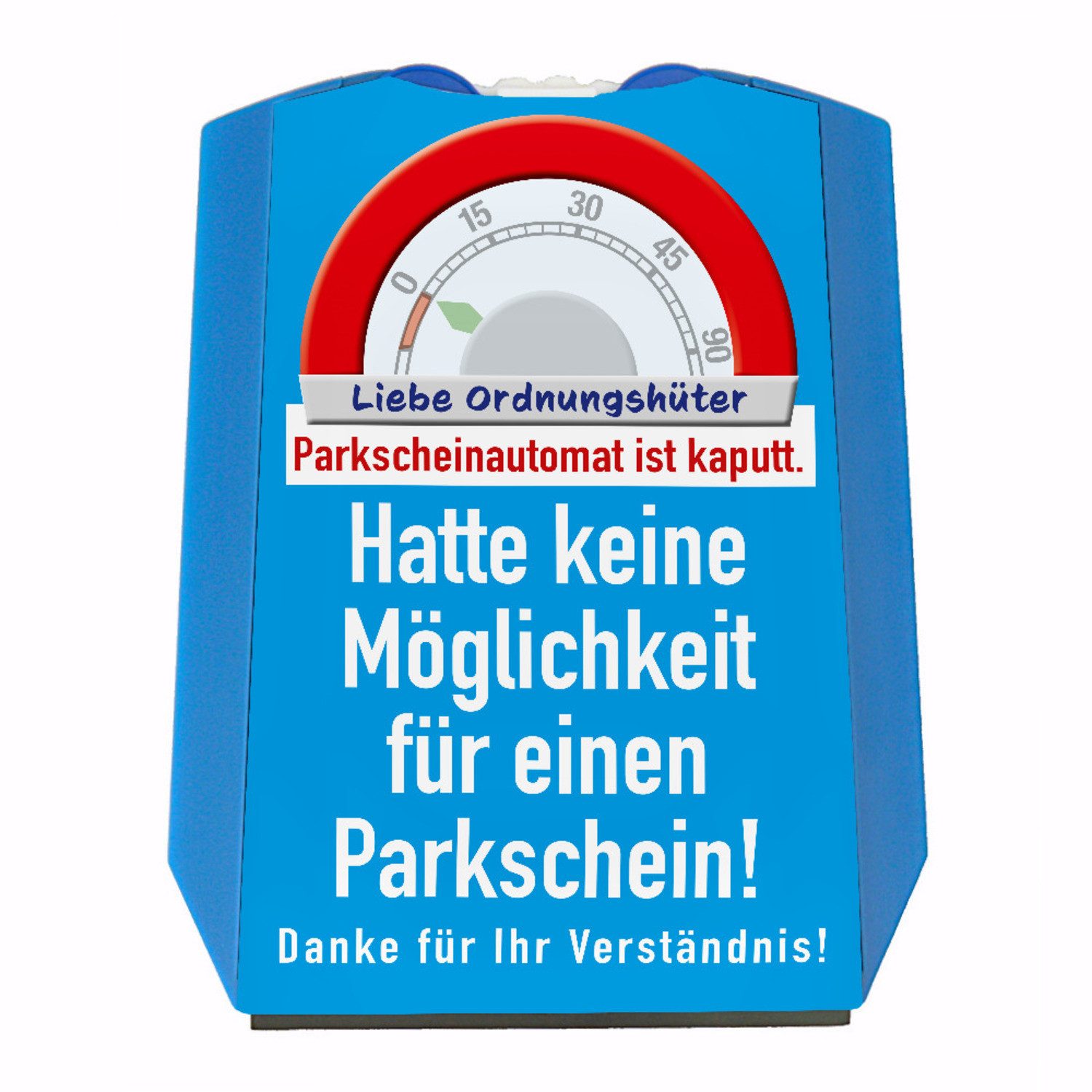 speecheese Parkscheibe Lustige Parkscheibe für Falschparker mit Spruch Parkscheinautomat