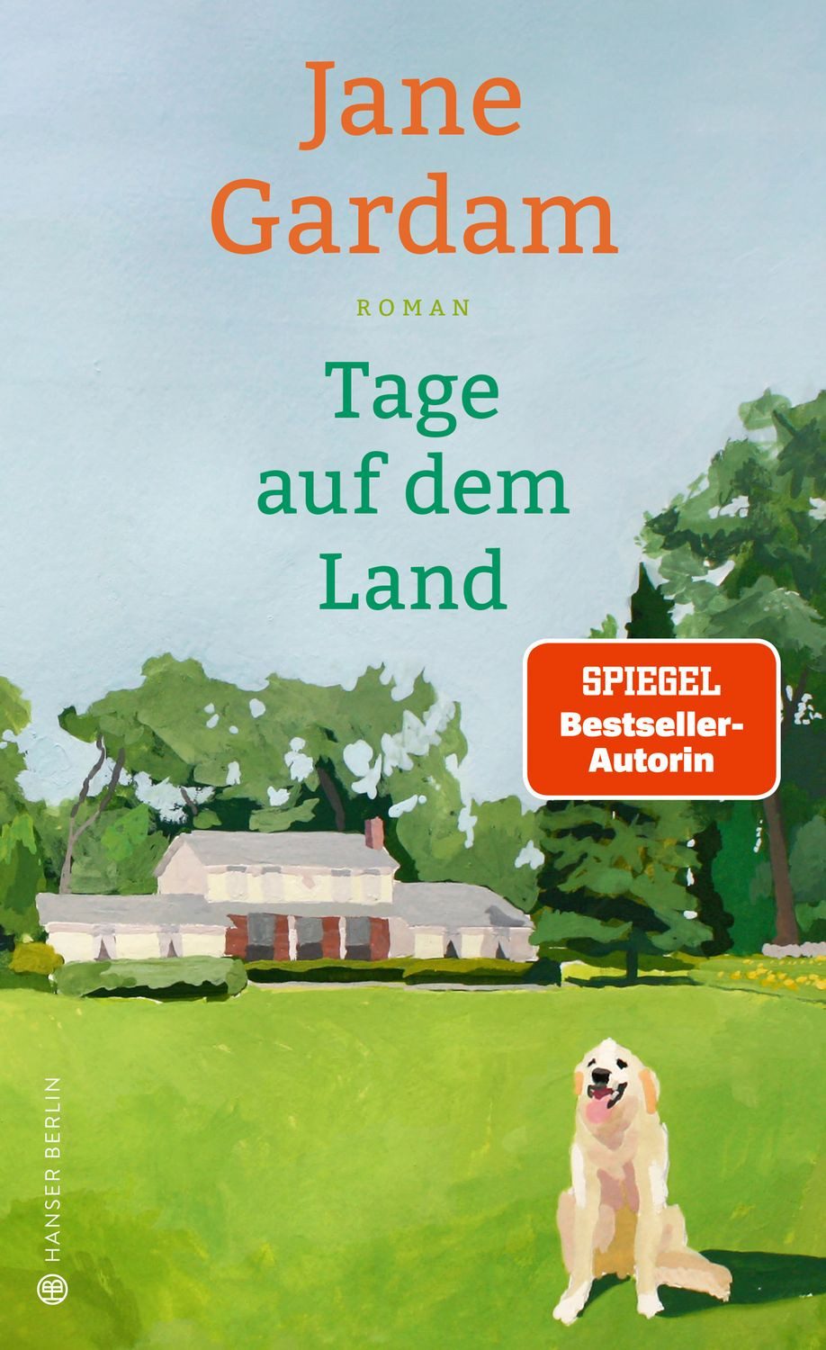 Tage auf dem Land / Jane Gardam