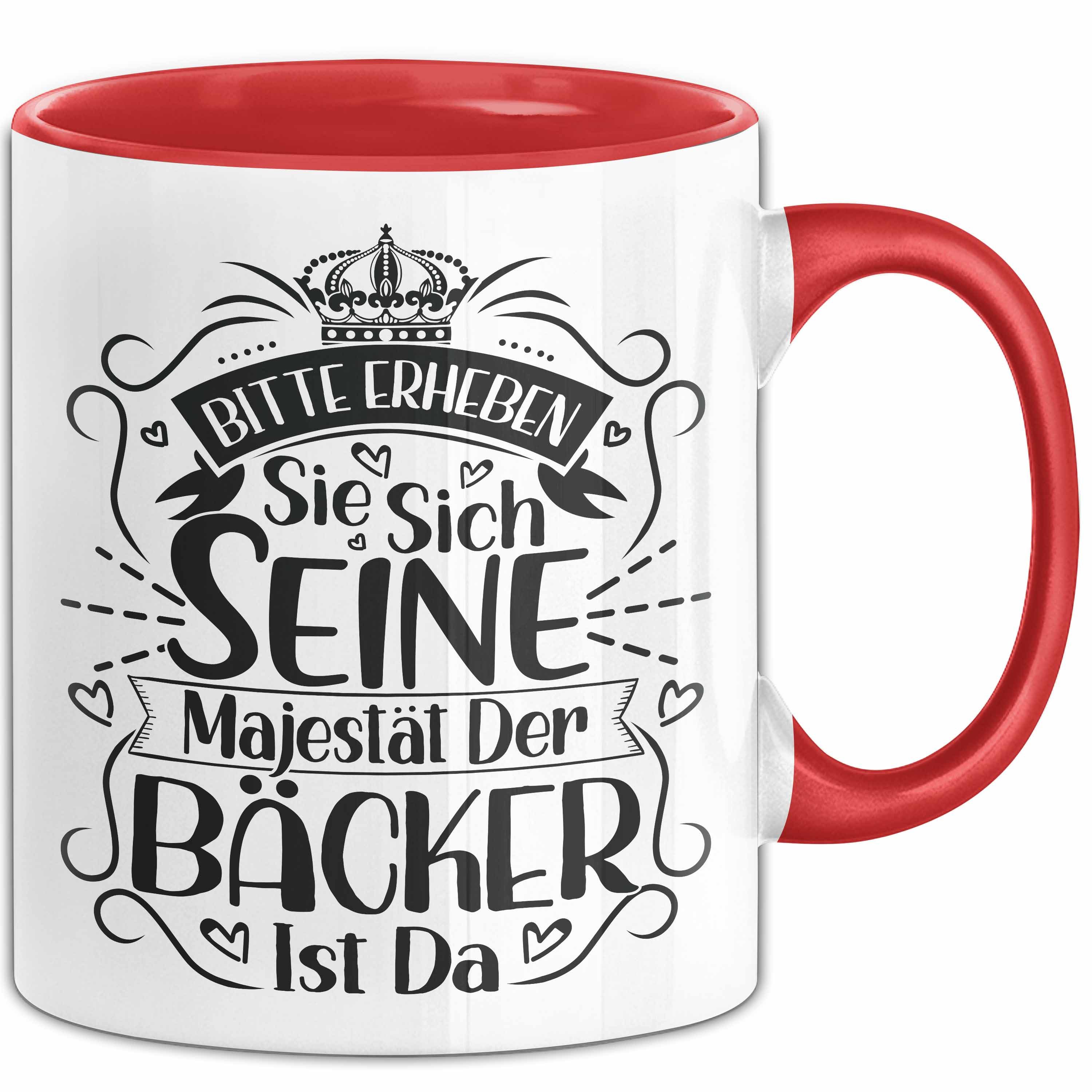 Tasse Bäcker Tasse Geschenk Bitte Erheben Sie Sich Seine Majestät Der Bäcker