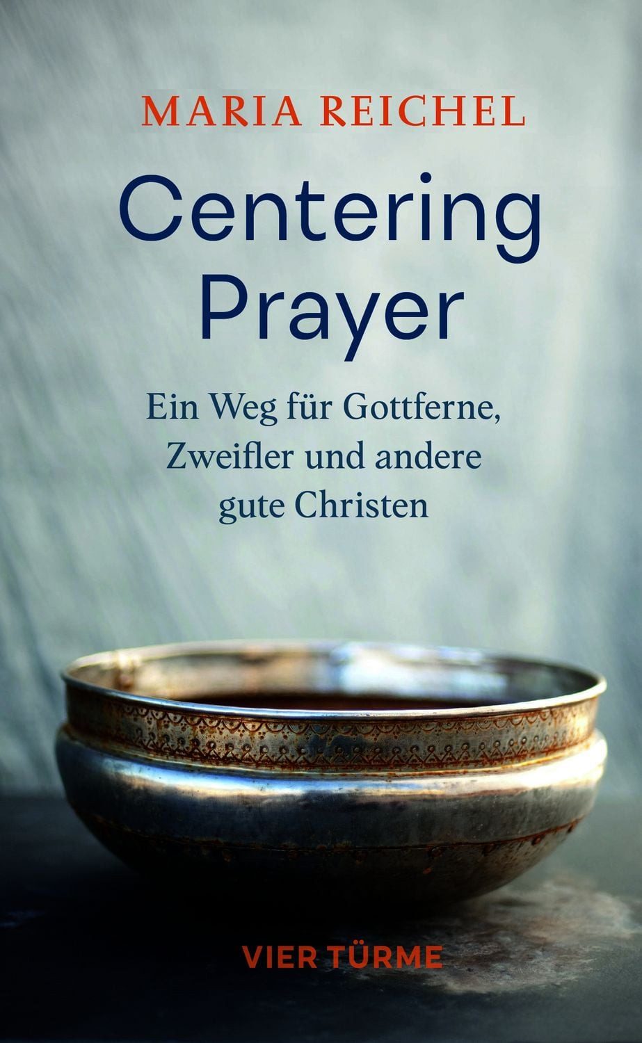 Centering Prayer / Maria Reichel
