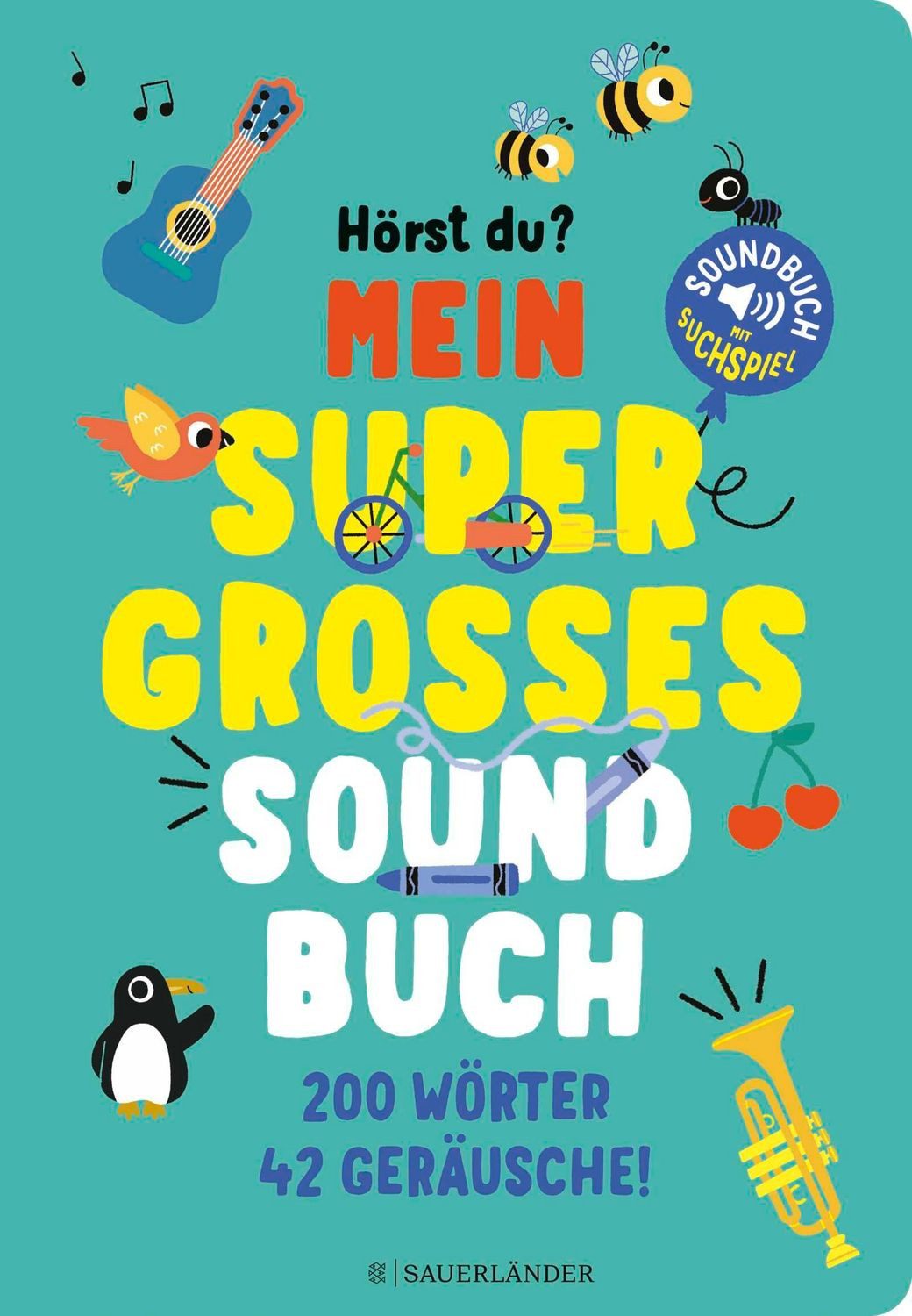 Hörst du ...? Mein supergroßes Soundbuch / diverse