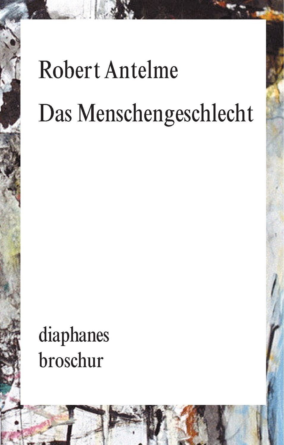 Das Menschengeschlecht / Robert Antelme